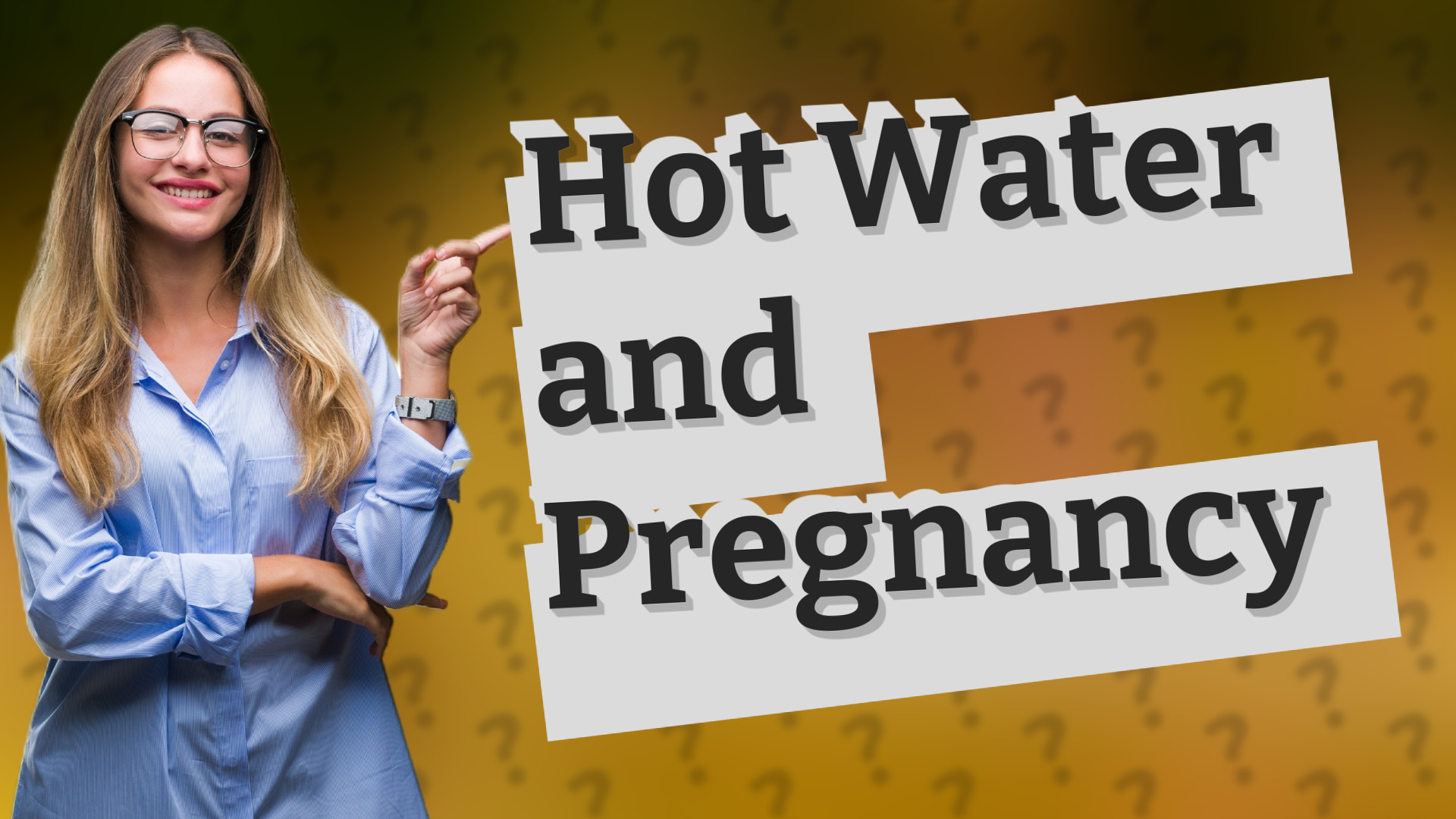 Hot Water and Pregnancy