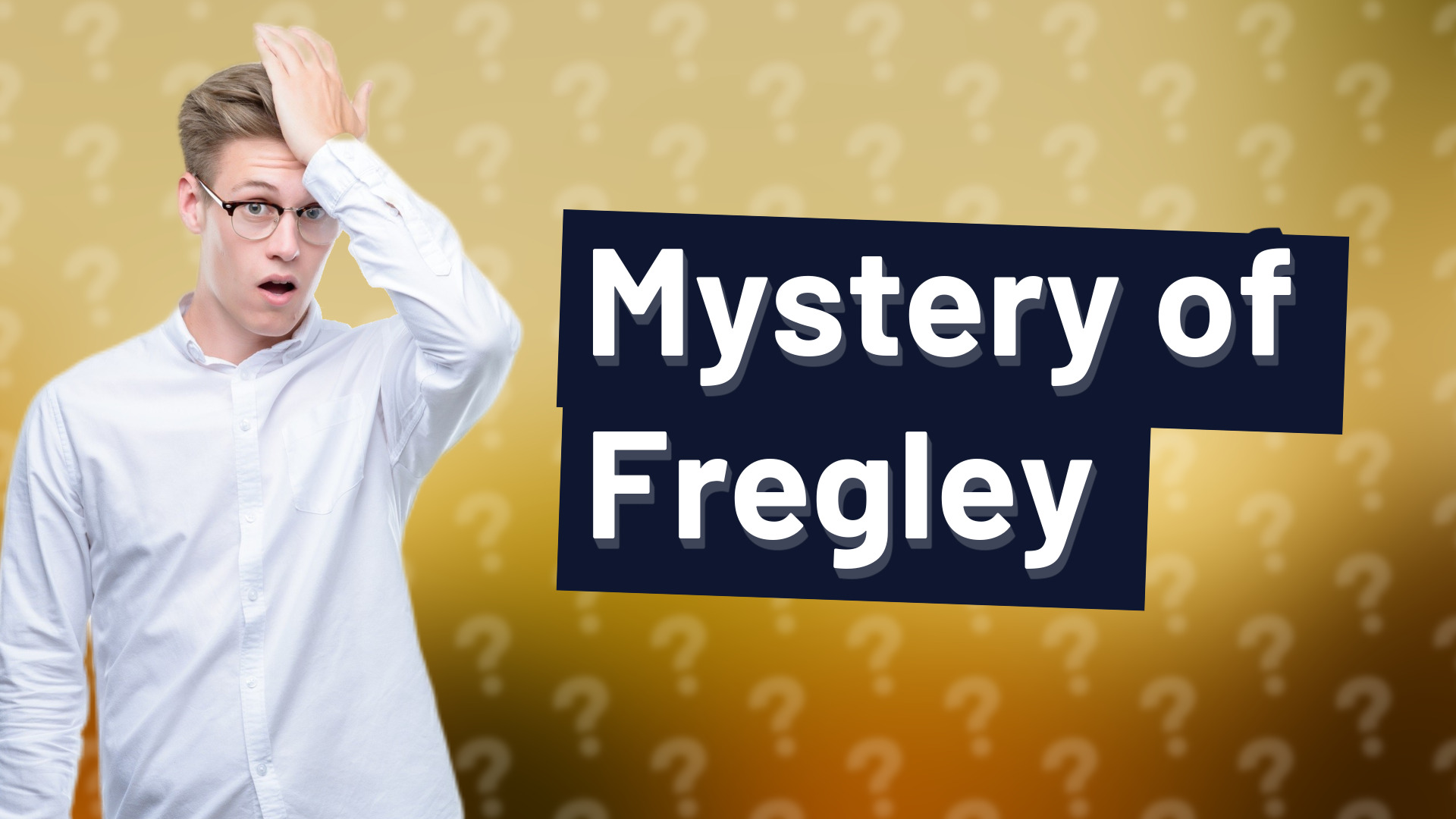 Mystery of Fregley