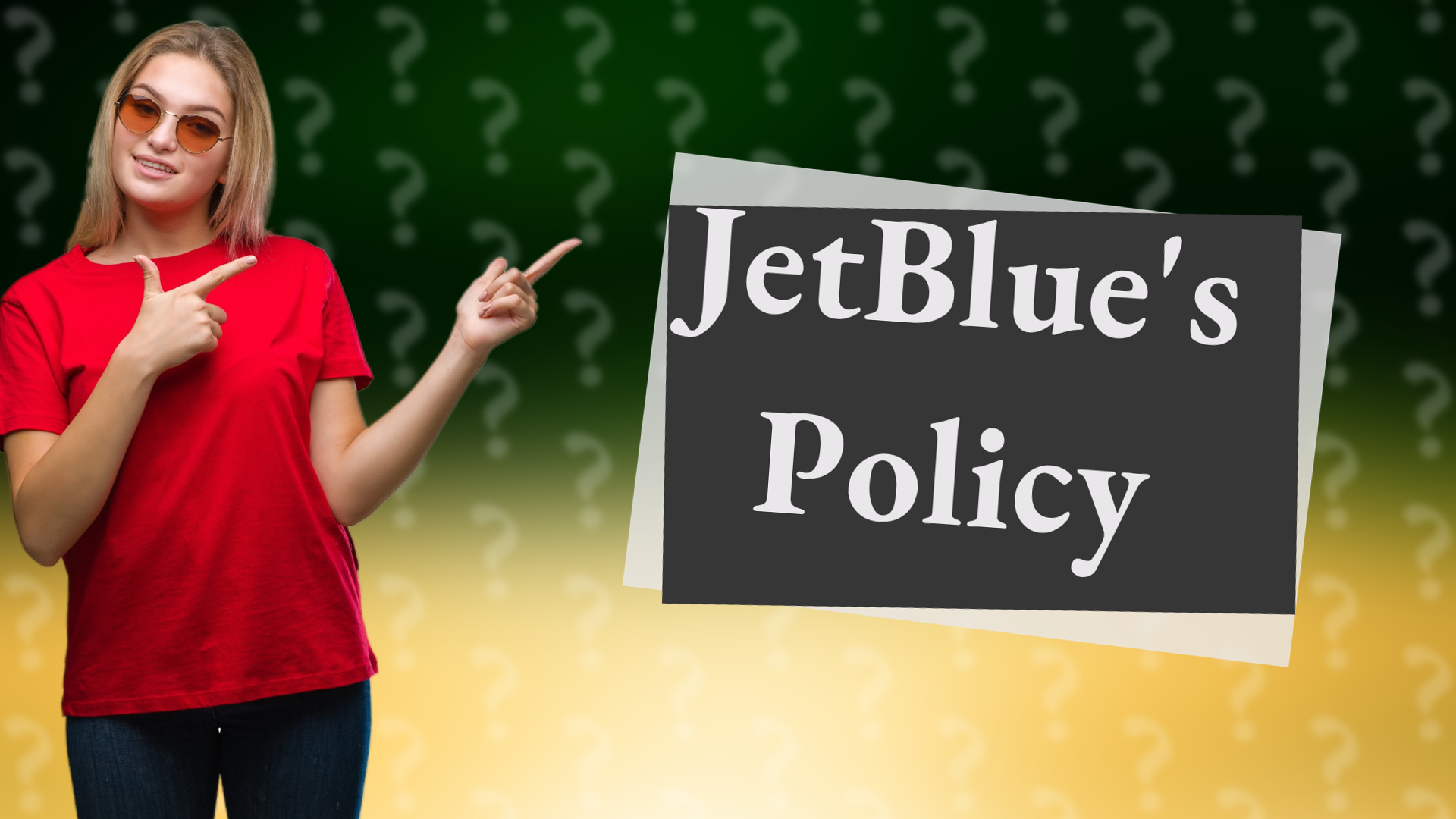 JetBlue's Policy