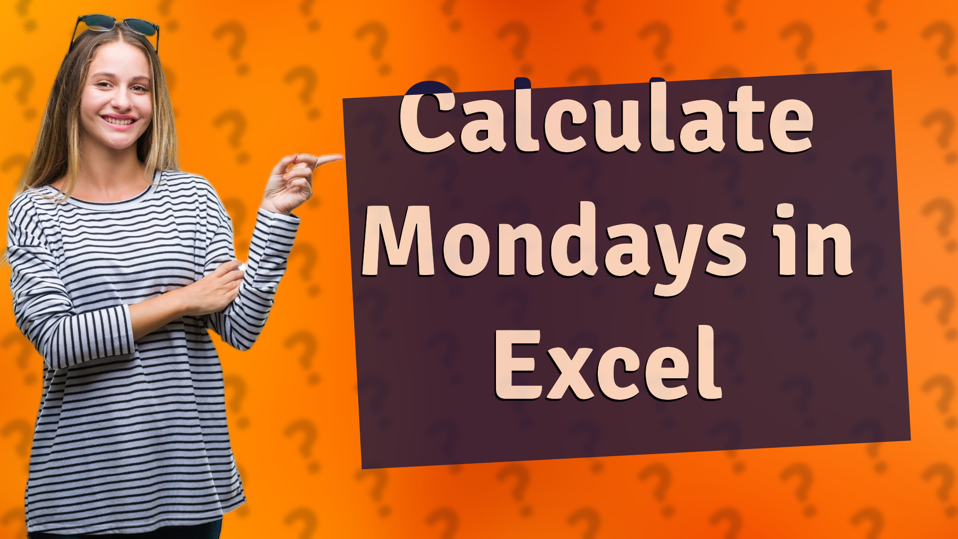 Calculate Mondays in Excel