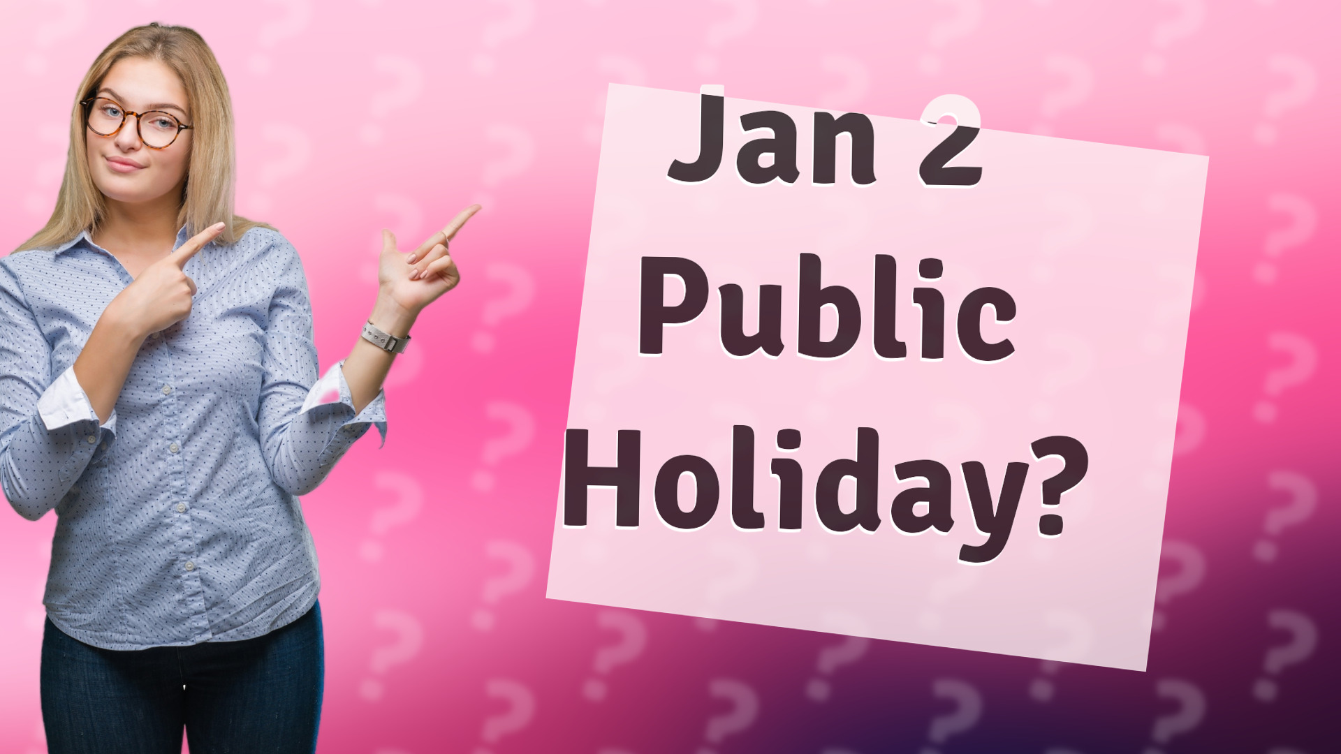 Jan 2 Public Holiday?
