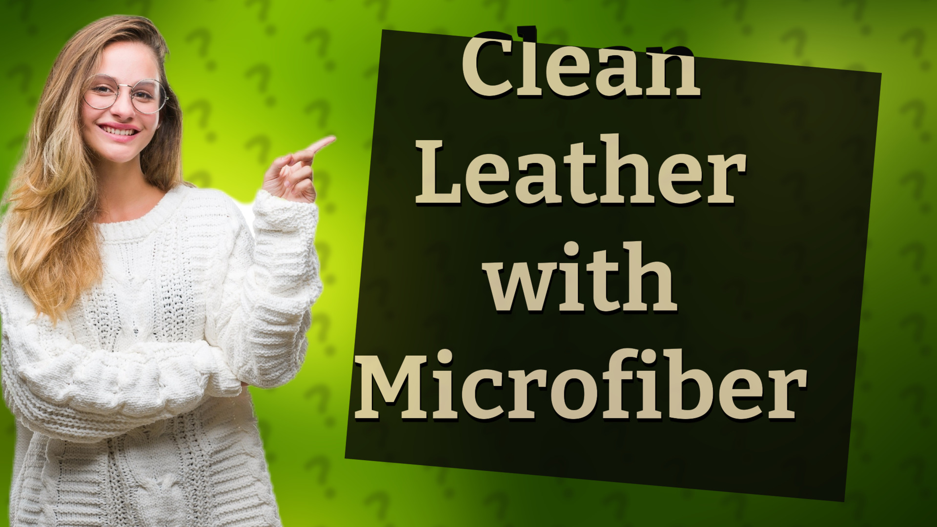 Clean Leather with Microfiber