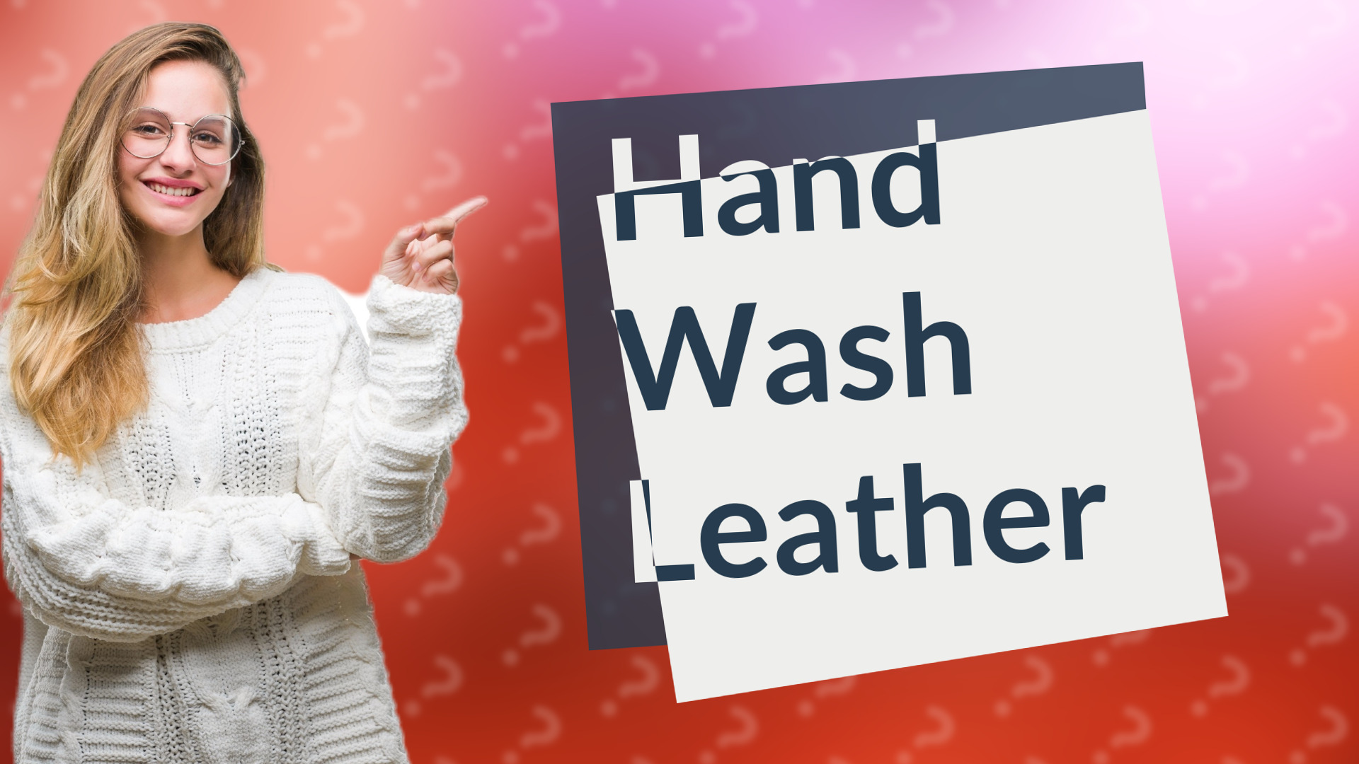 Hand Wash Leather