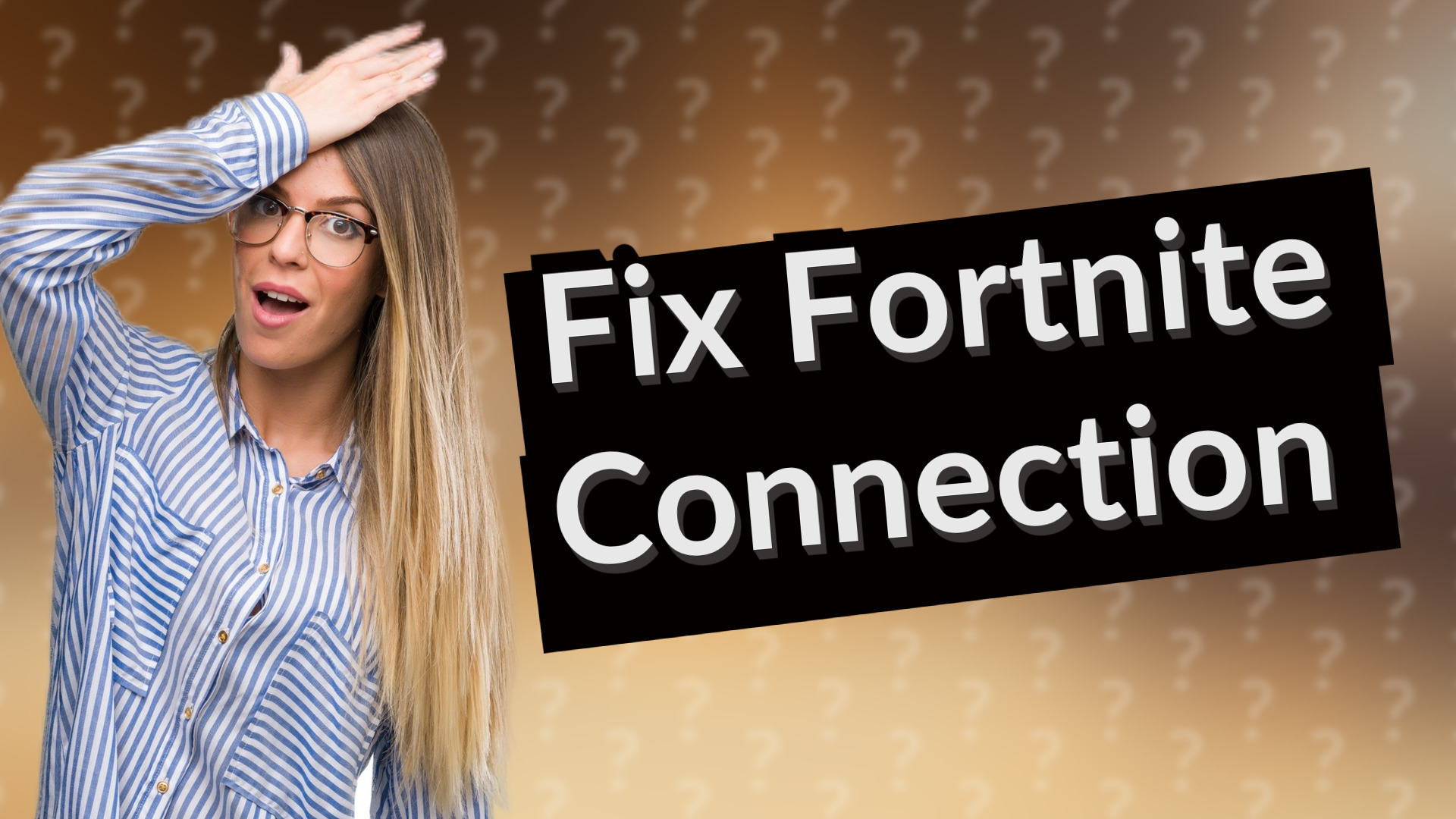 Fix Fortnite Connection