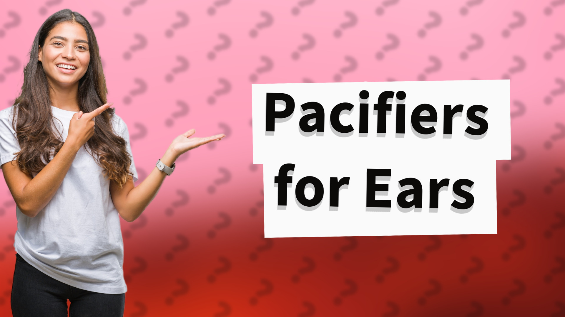 Pacifiers for Ears