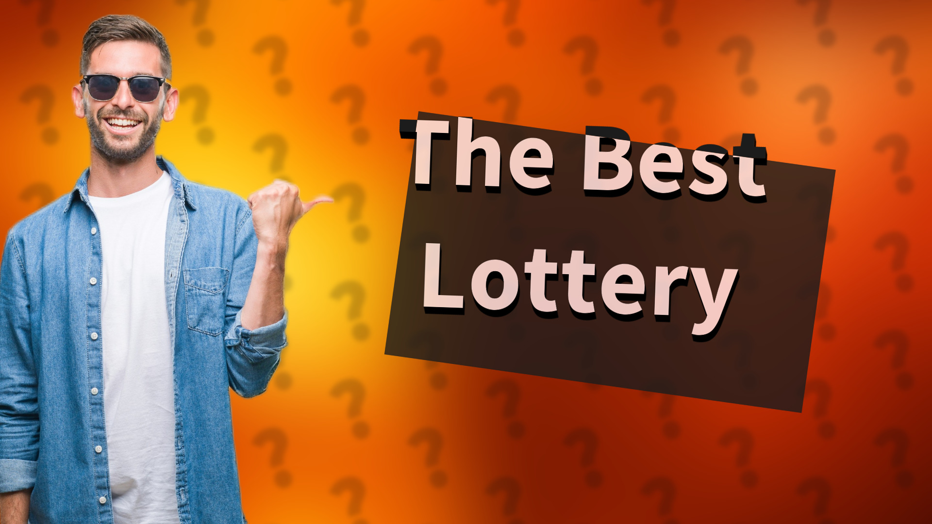 The Best Lottery
