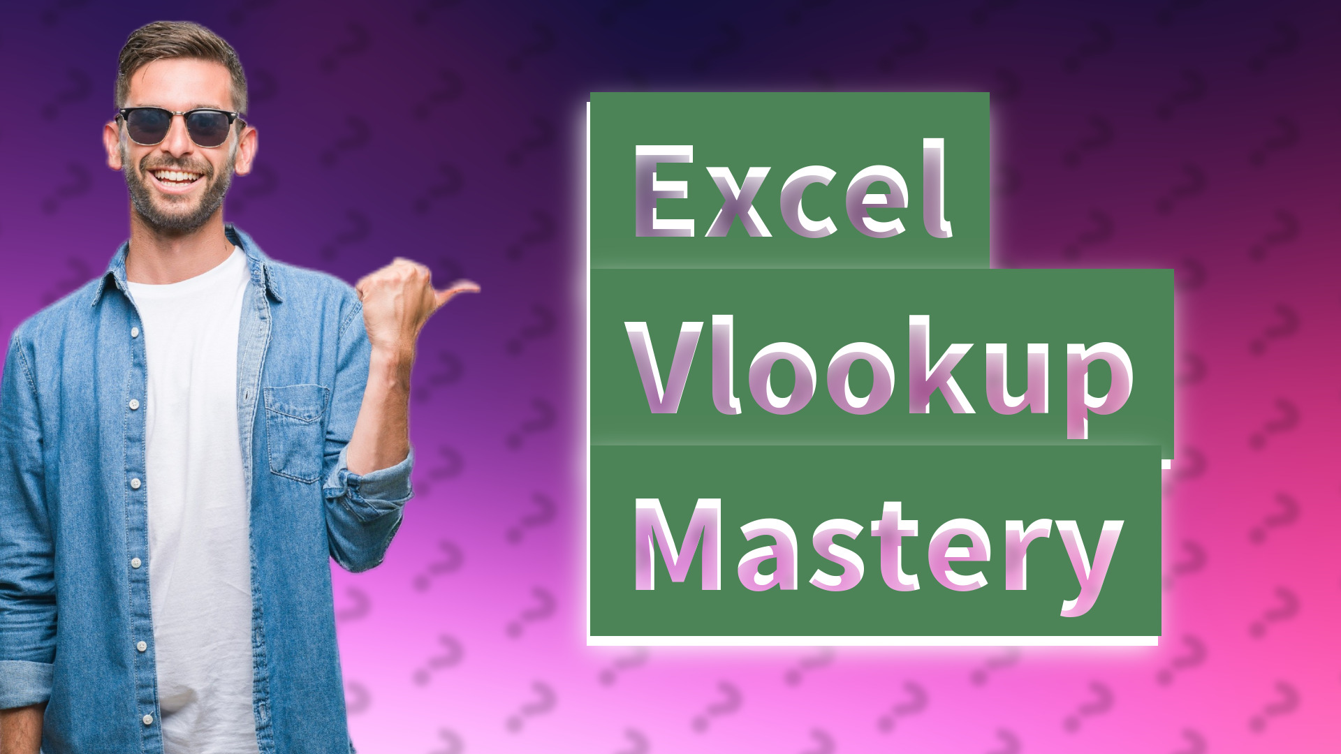 Excel Vlookup Mastery