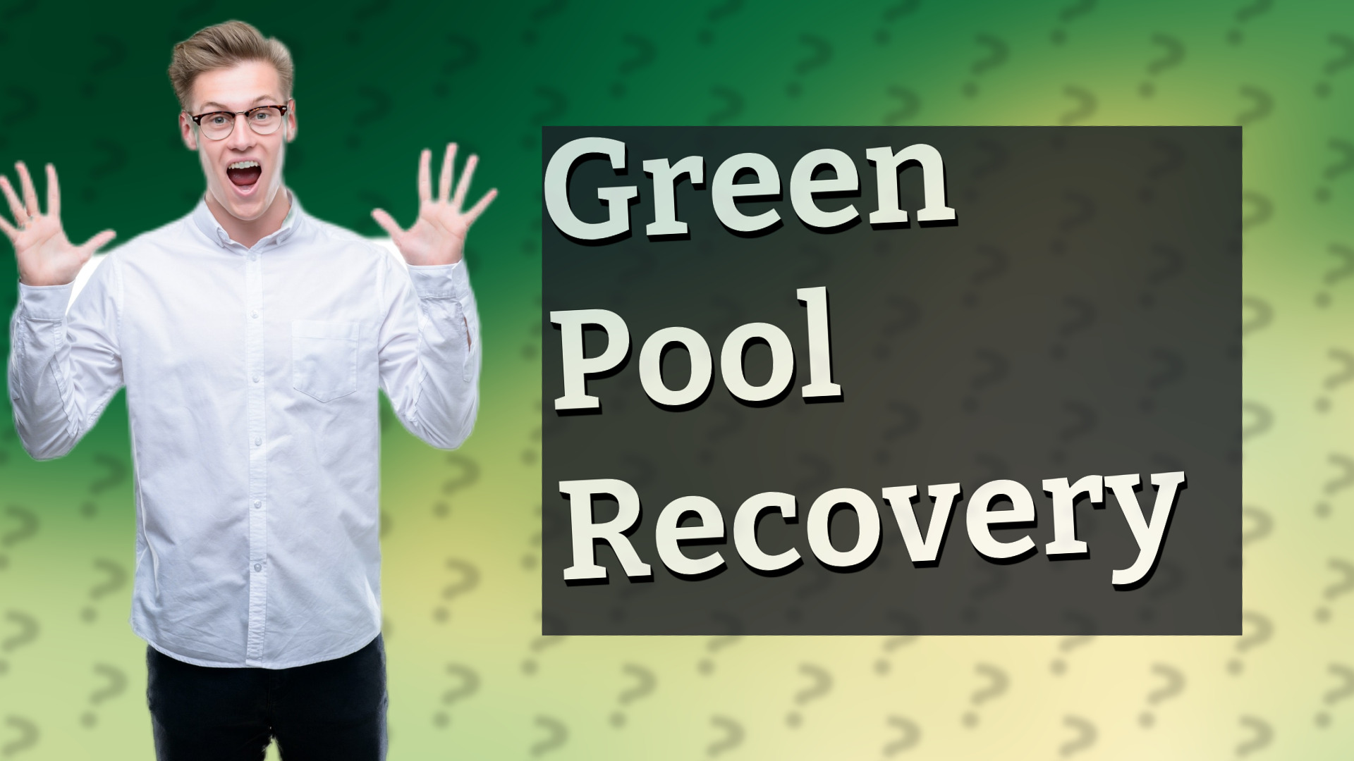 Green Pool Recovery