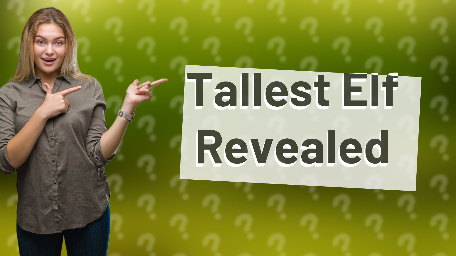 Tallest Elf Revealed
