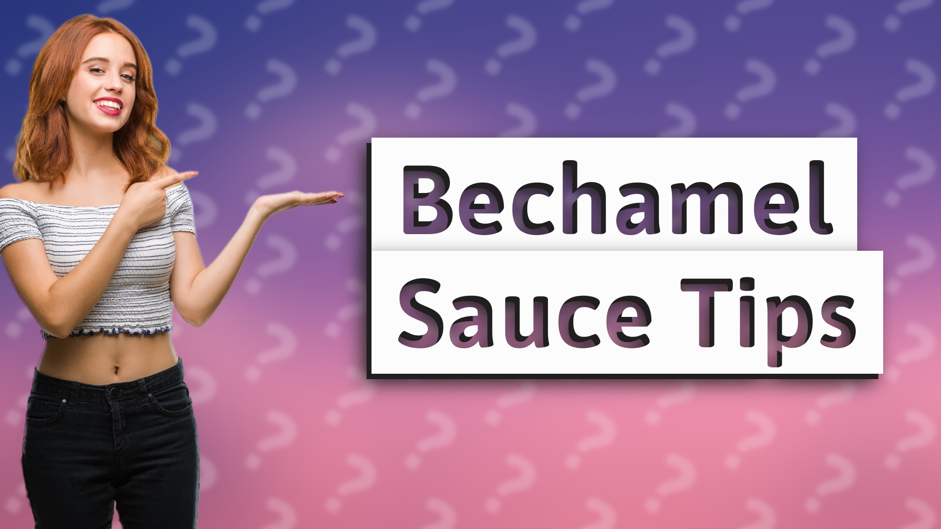 Bechamel Sauce Tips
