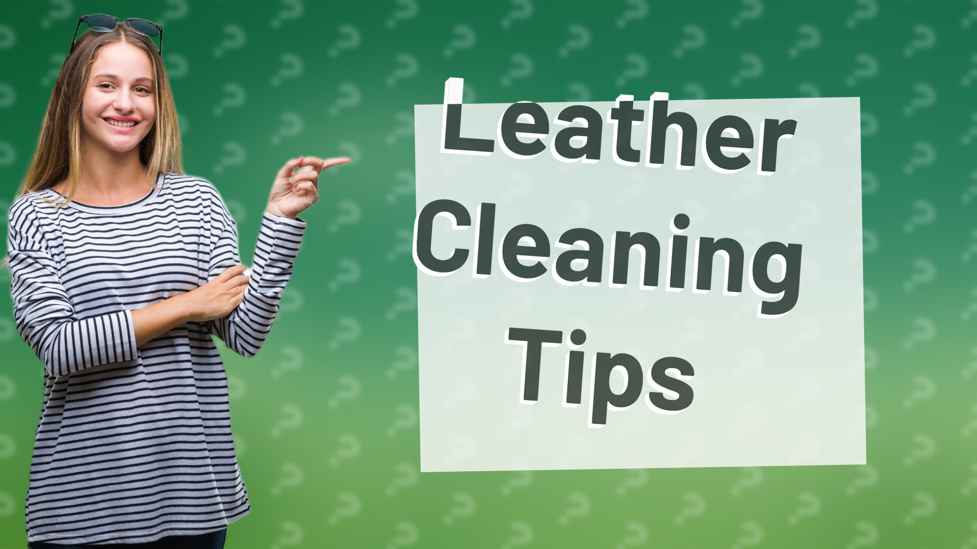 Leather Cleaning Tips