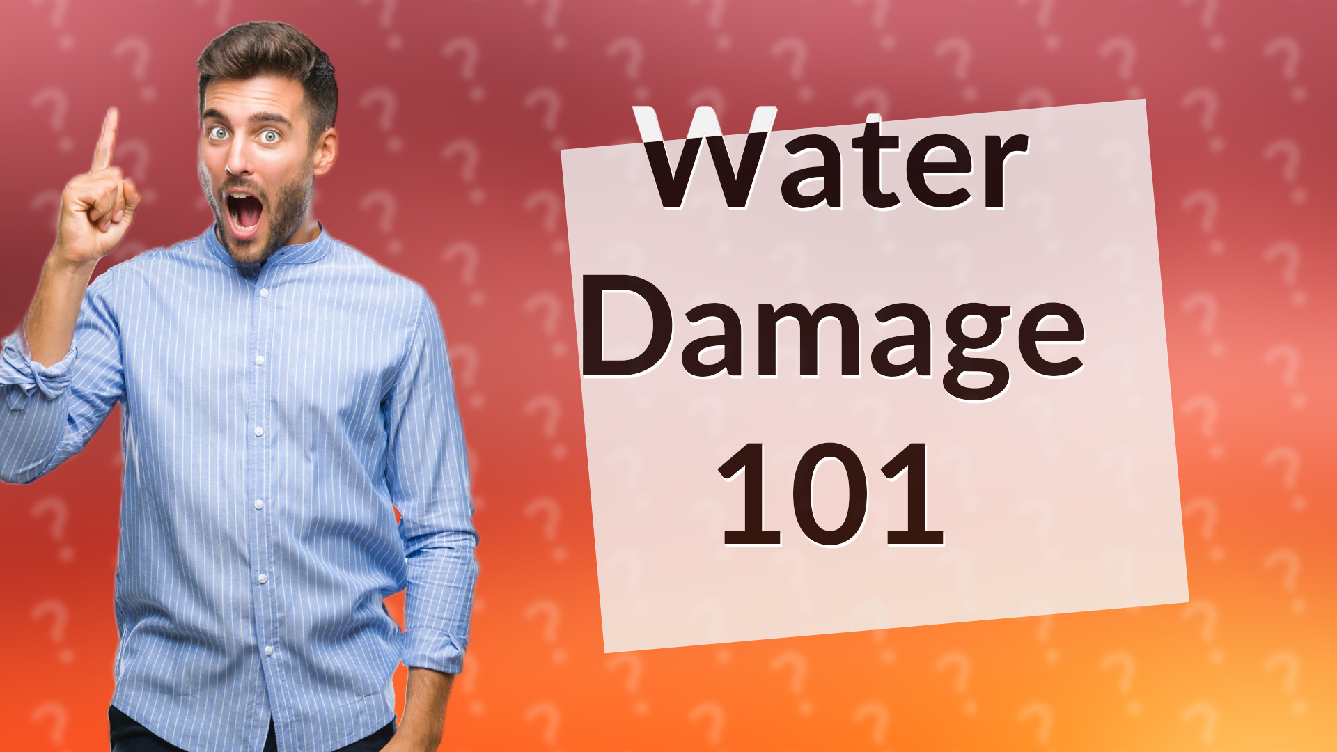 Water Damage 101
