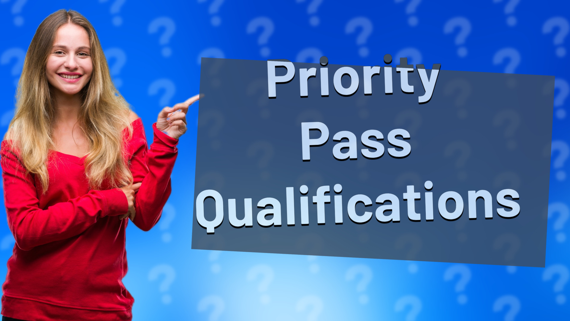 Priority Pass Qualifications