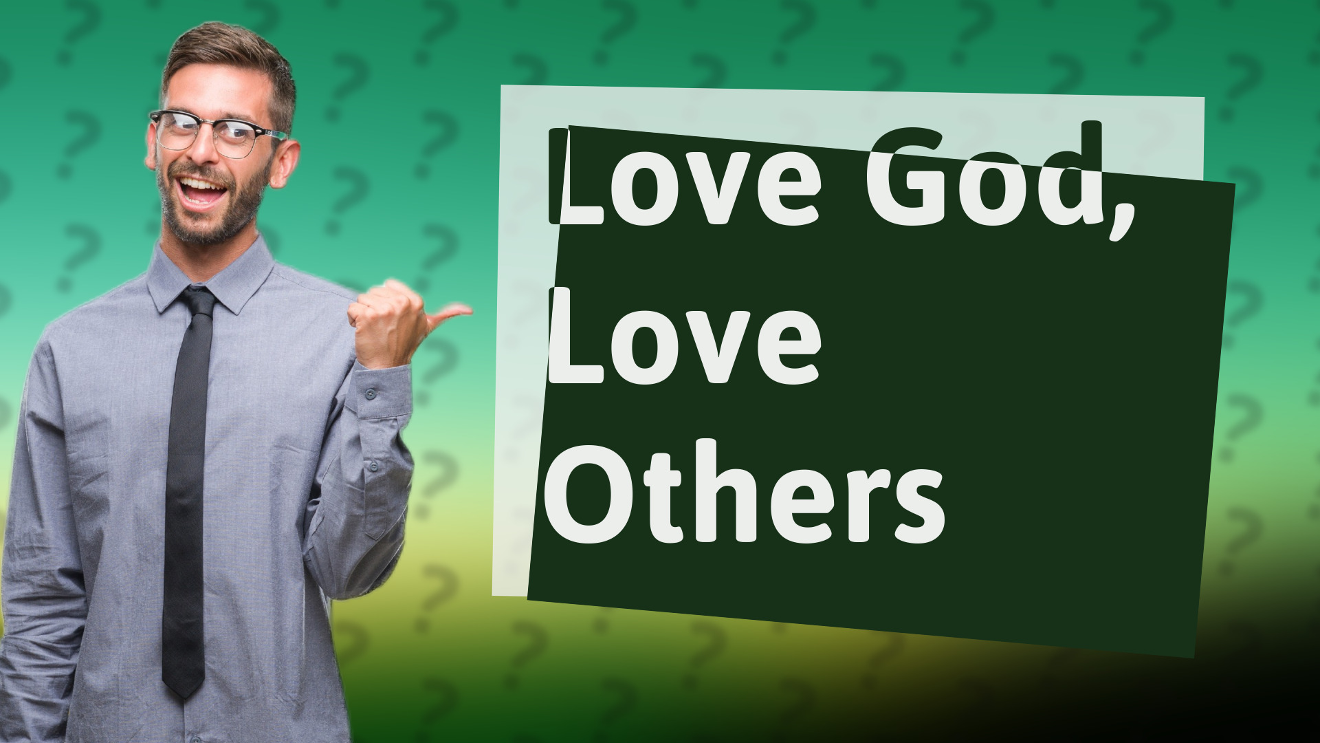 Love God, Love Others