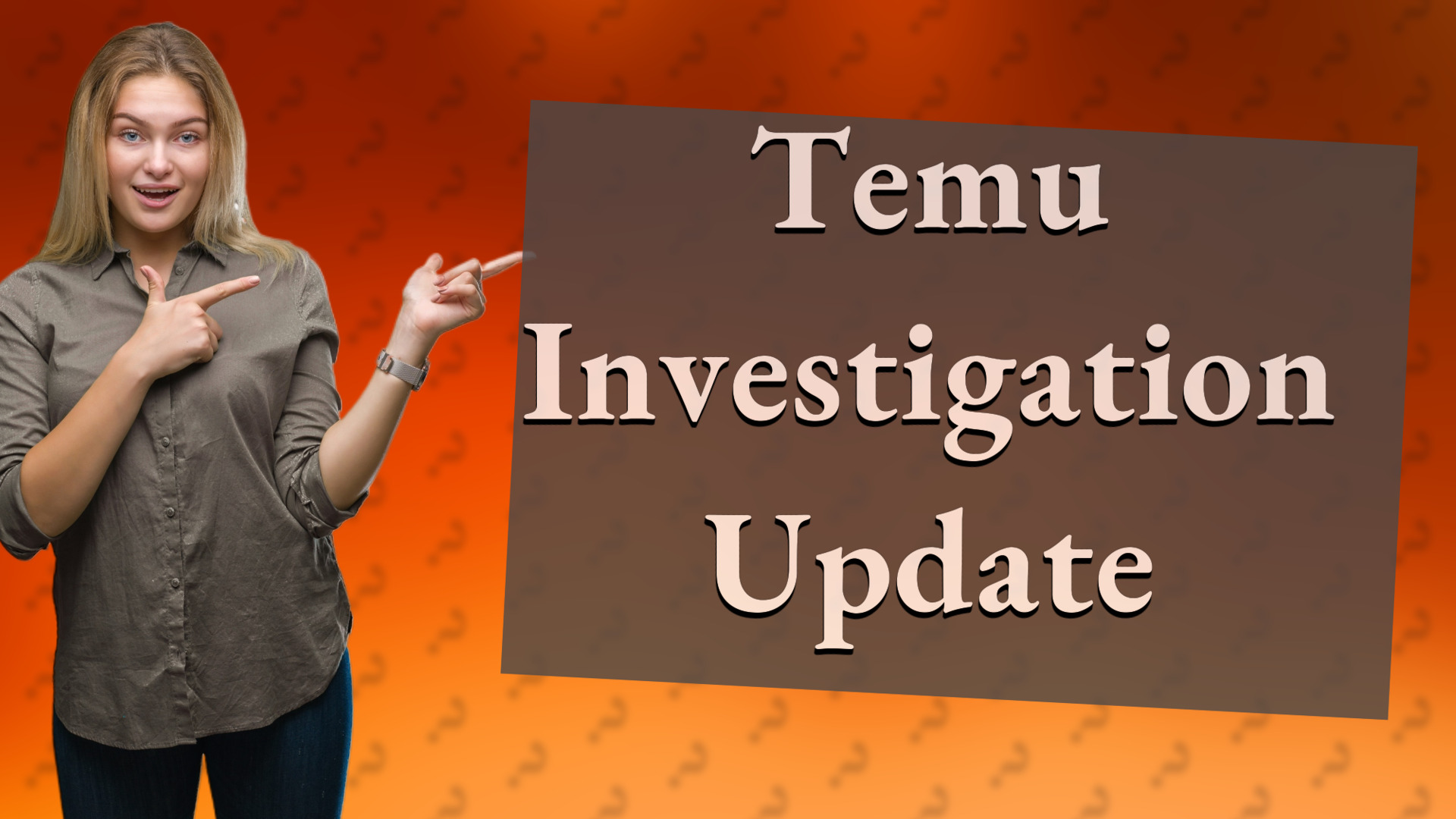 Temu Investigation Update