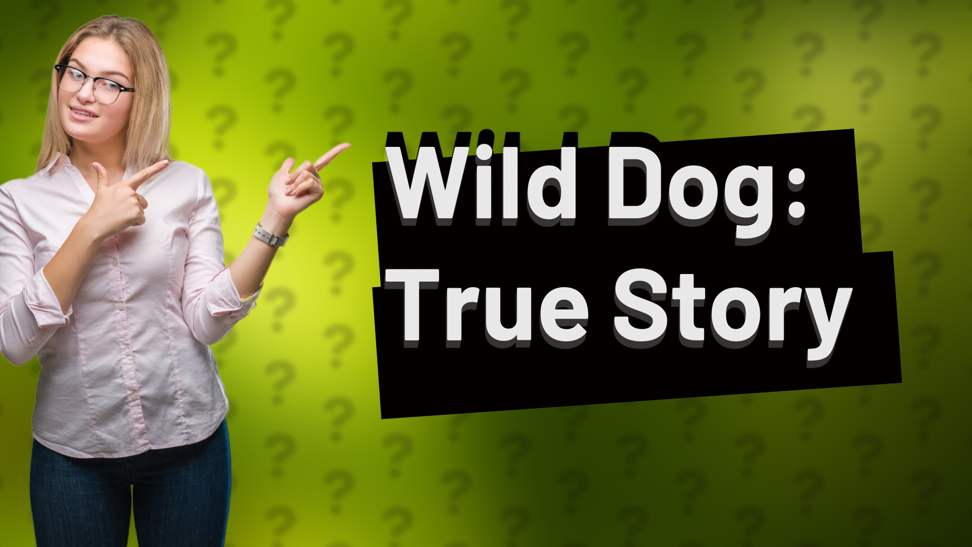 Wild Dog: True Story