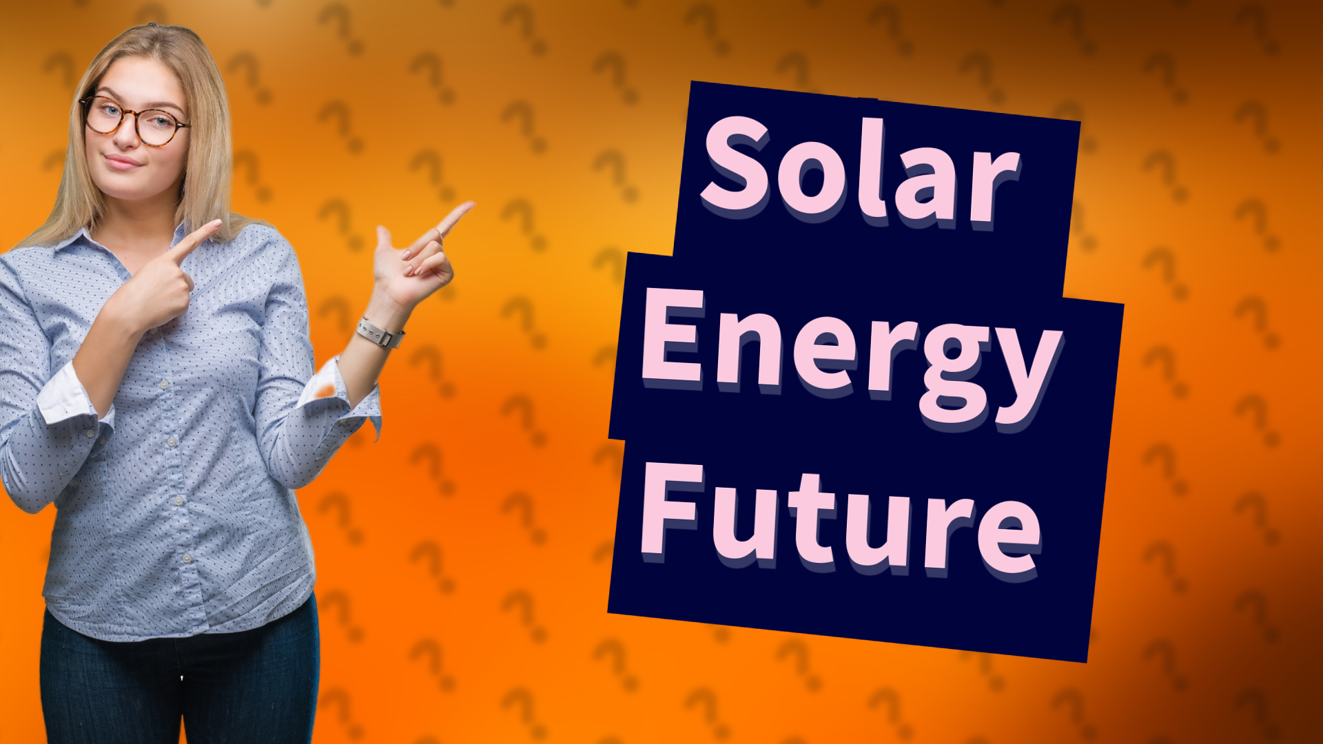 Solar Energy Future