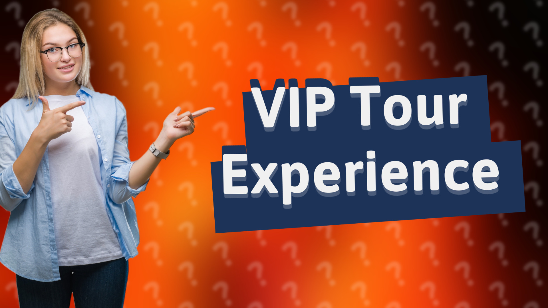VIP Tour Experience