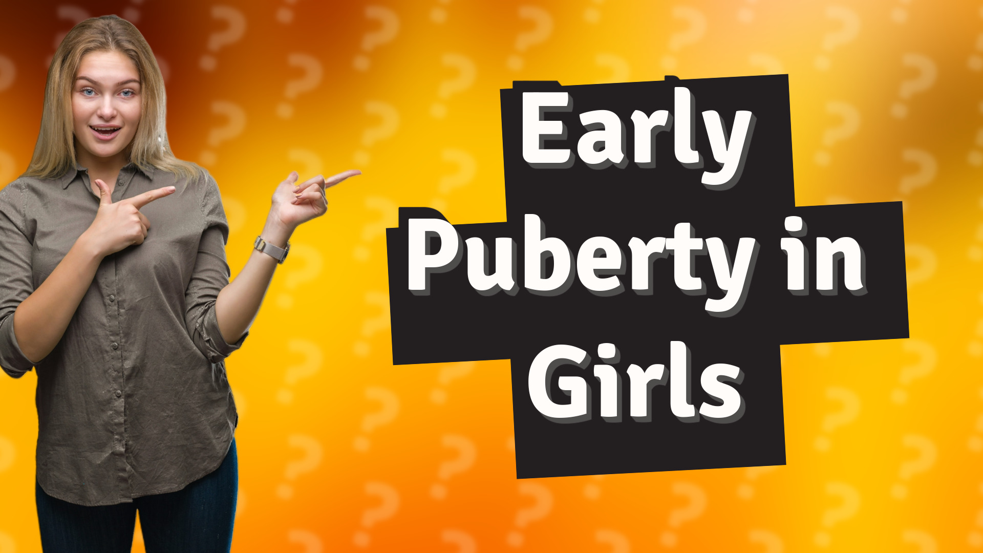 Early Puberty in Girls