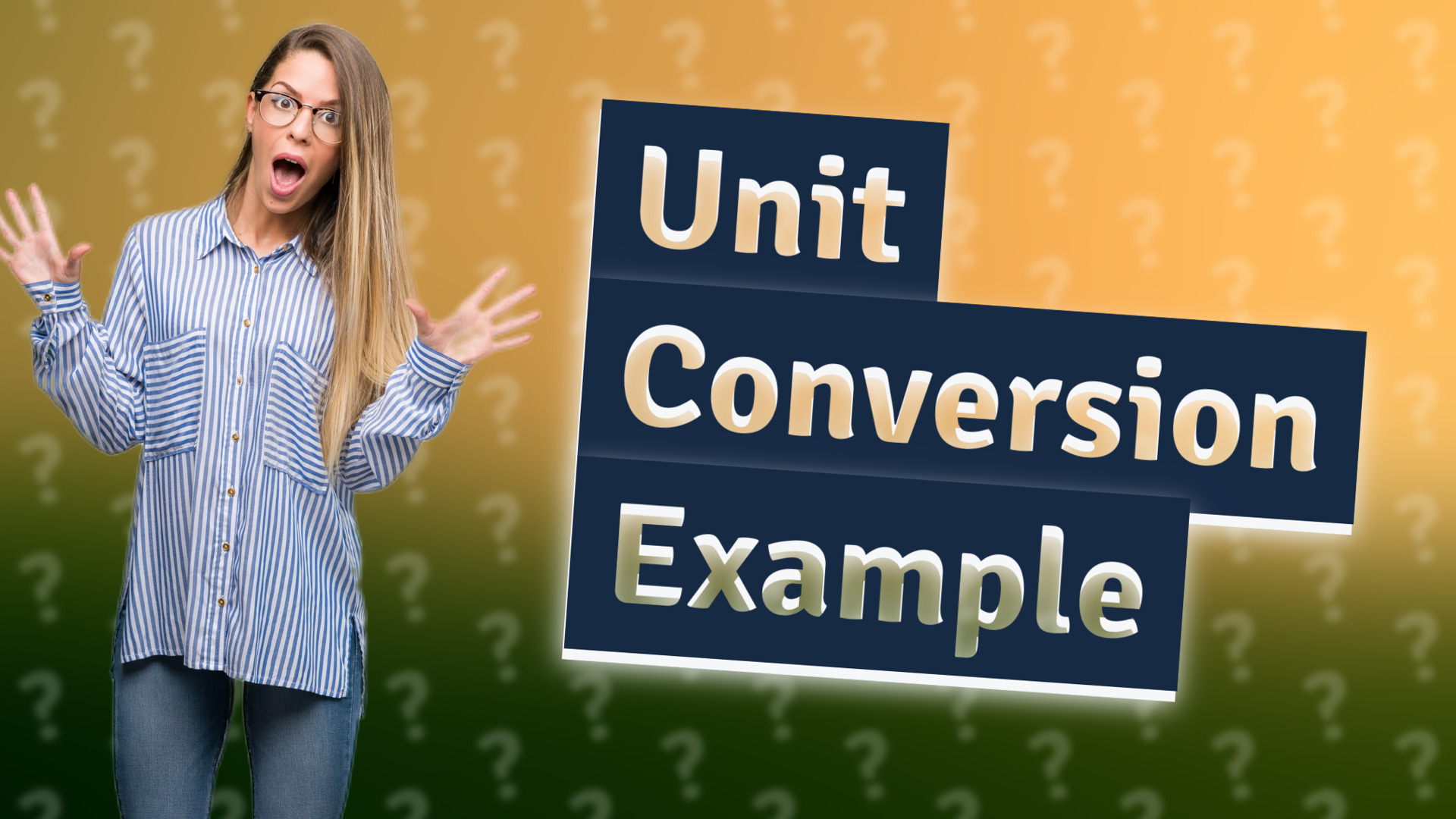 Unit Conversion Example