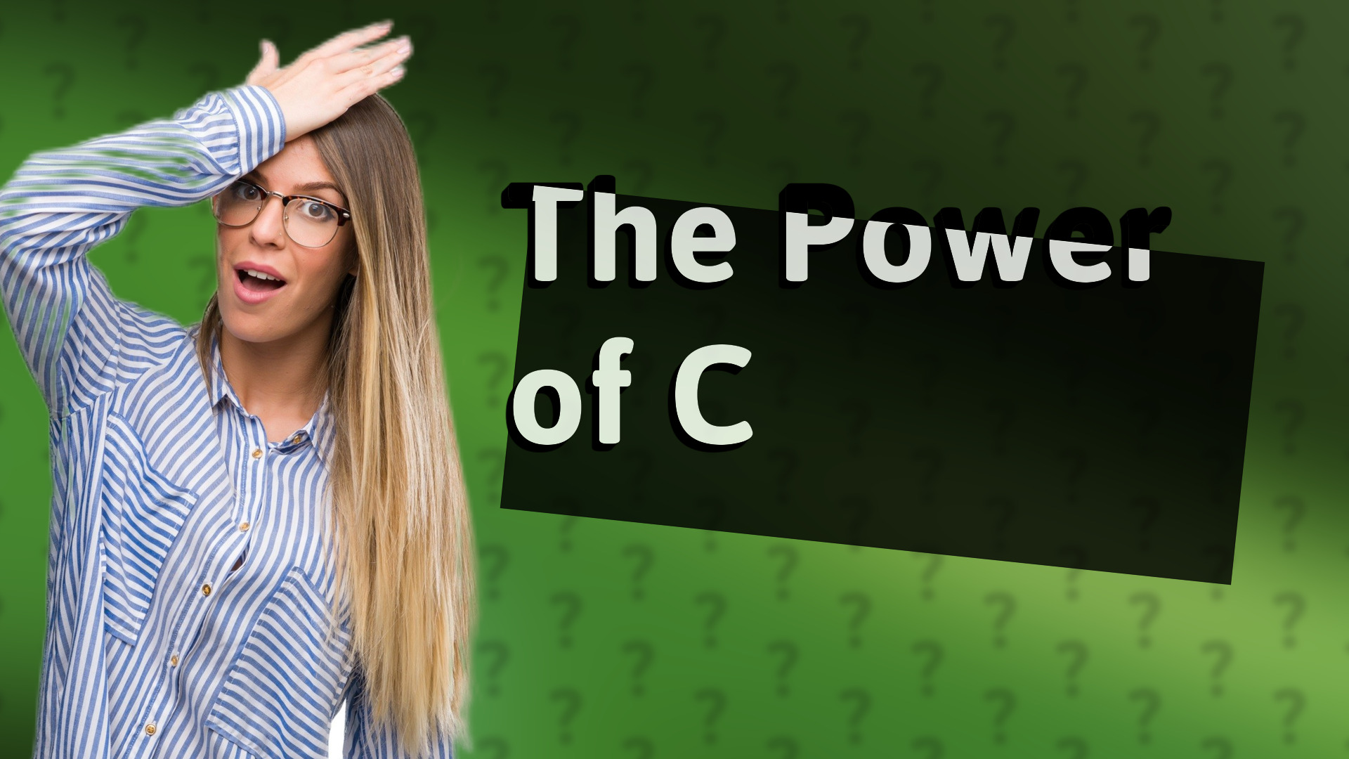 The Power of C
