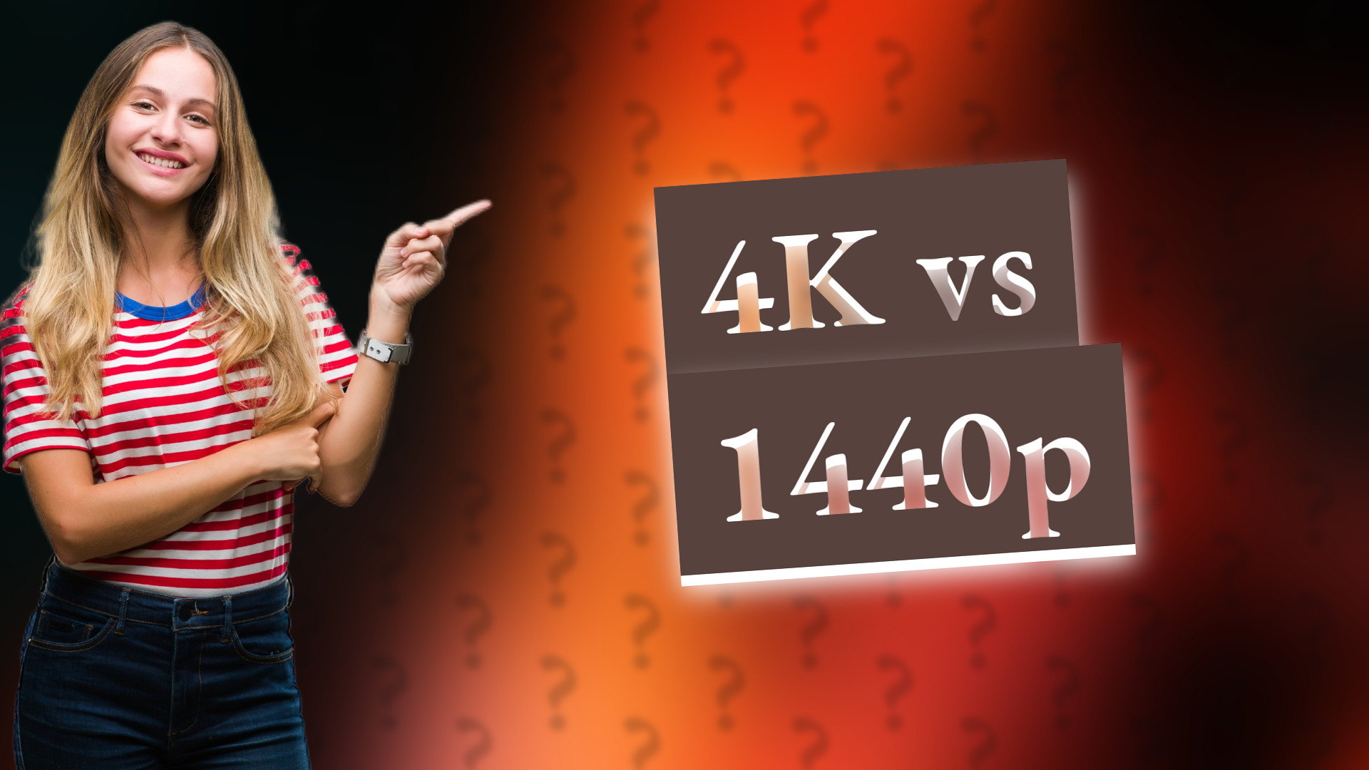 4K vs 1440p