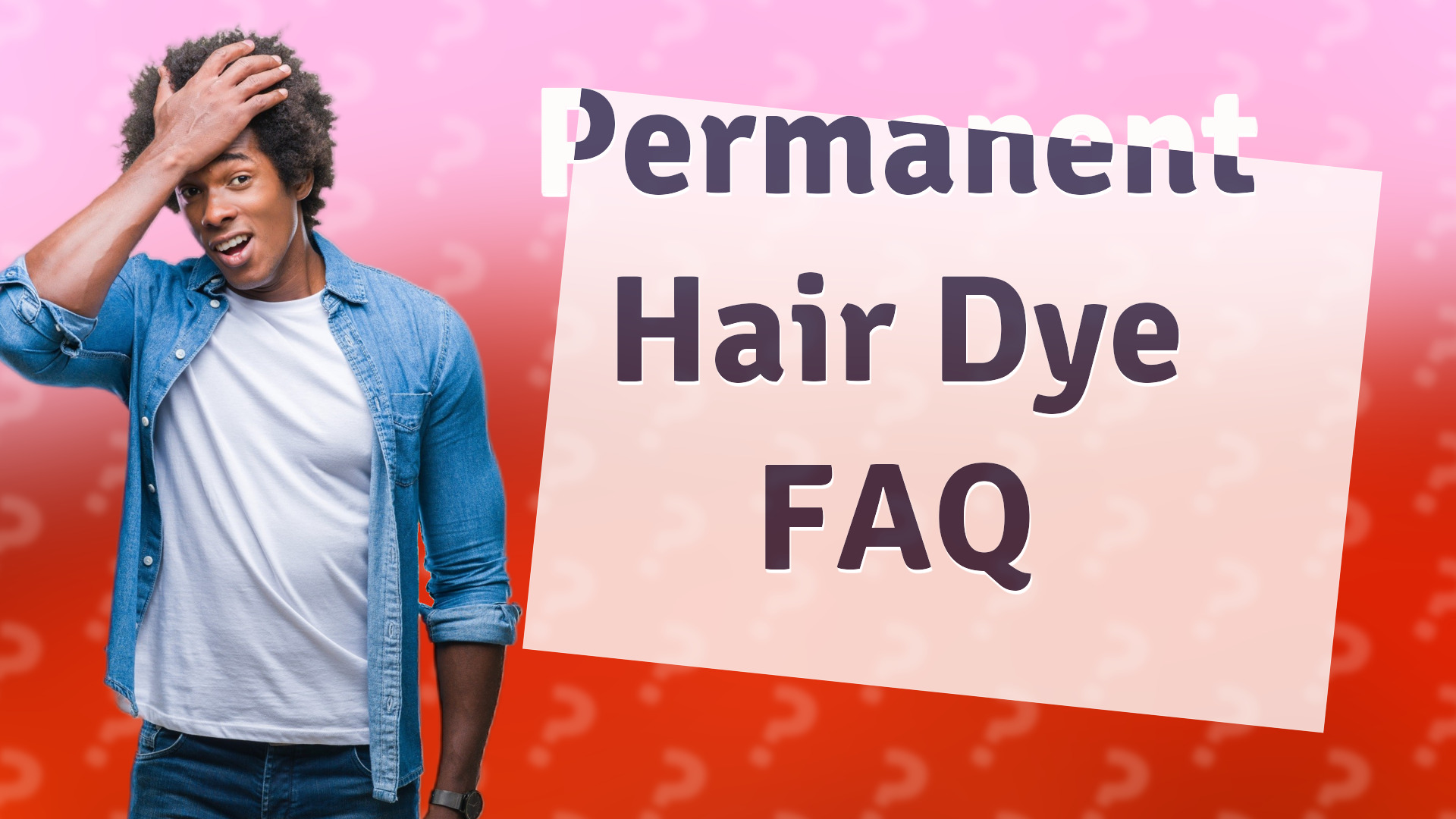 Permanent Hair Dye FAQ