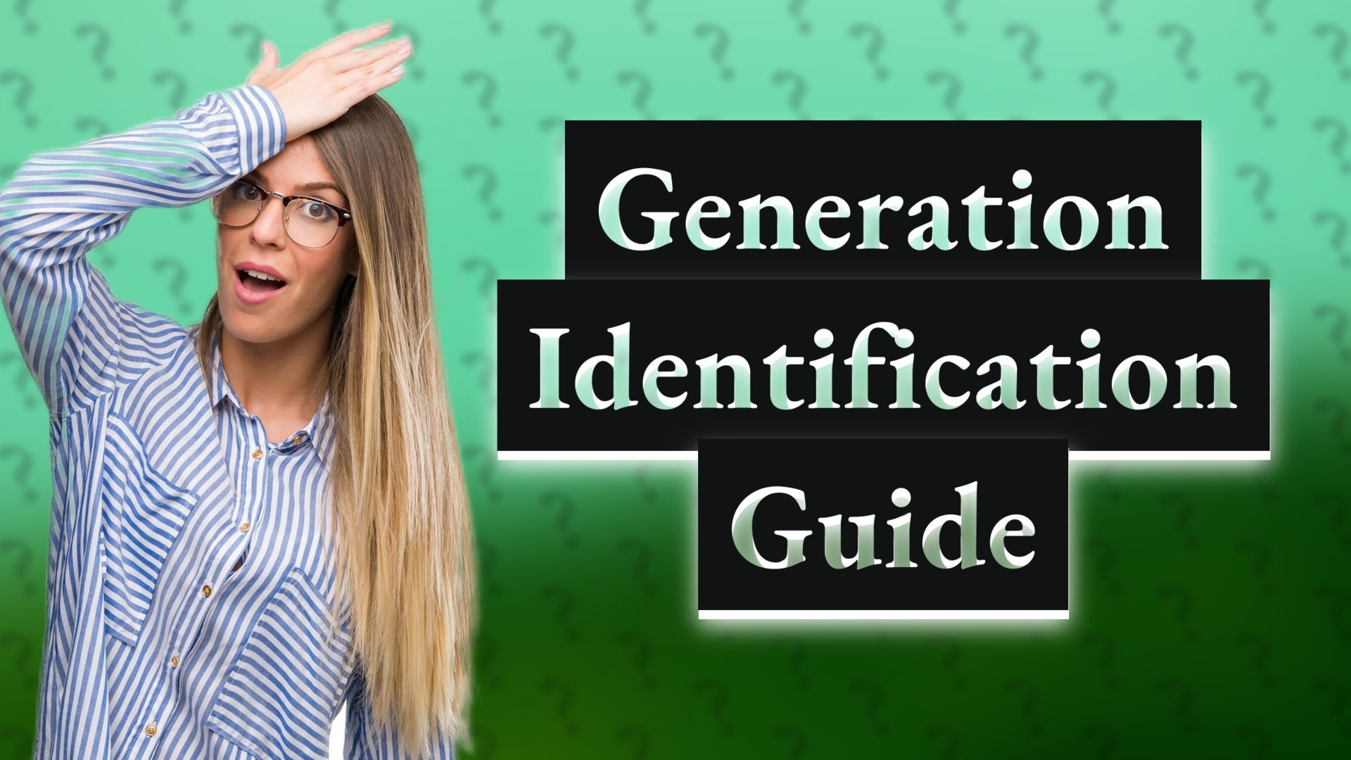 Generation Identification Guide