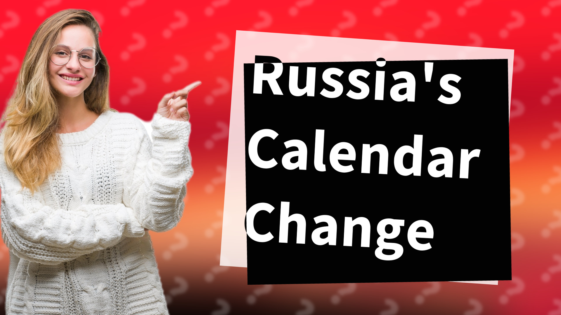Russia's Calendar Change