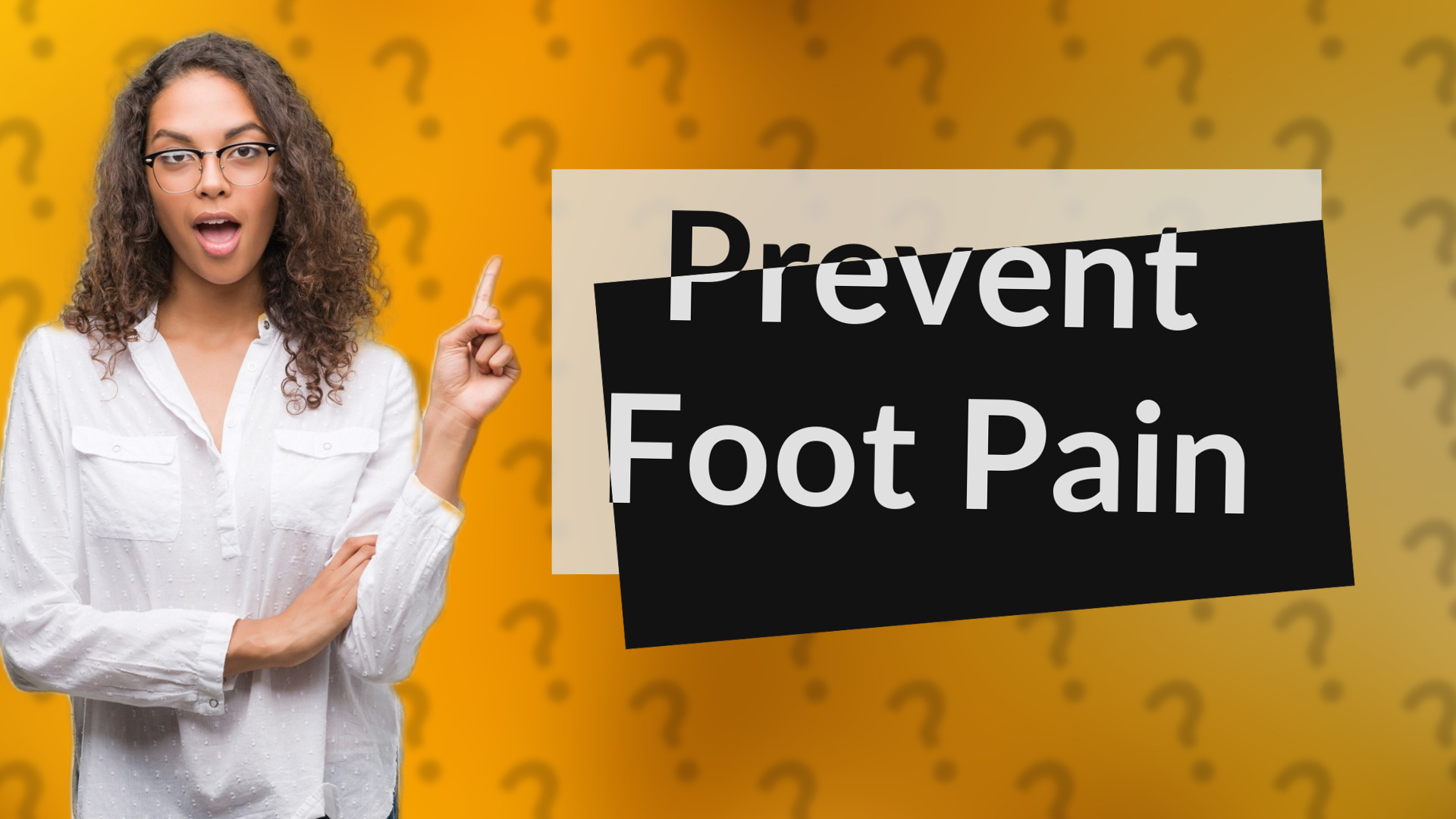 Prevent Foot Pain