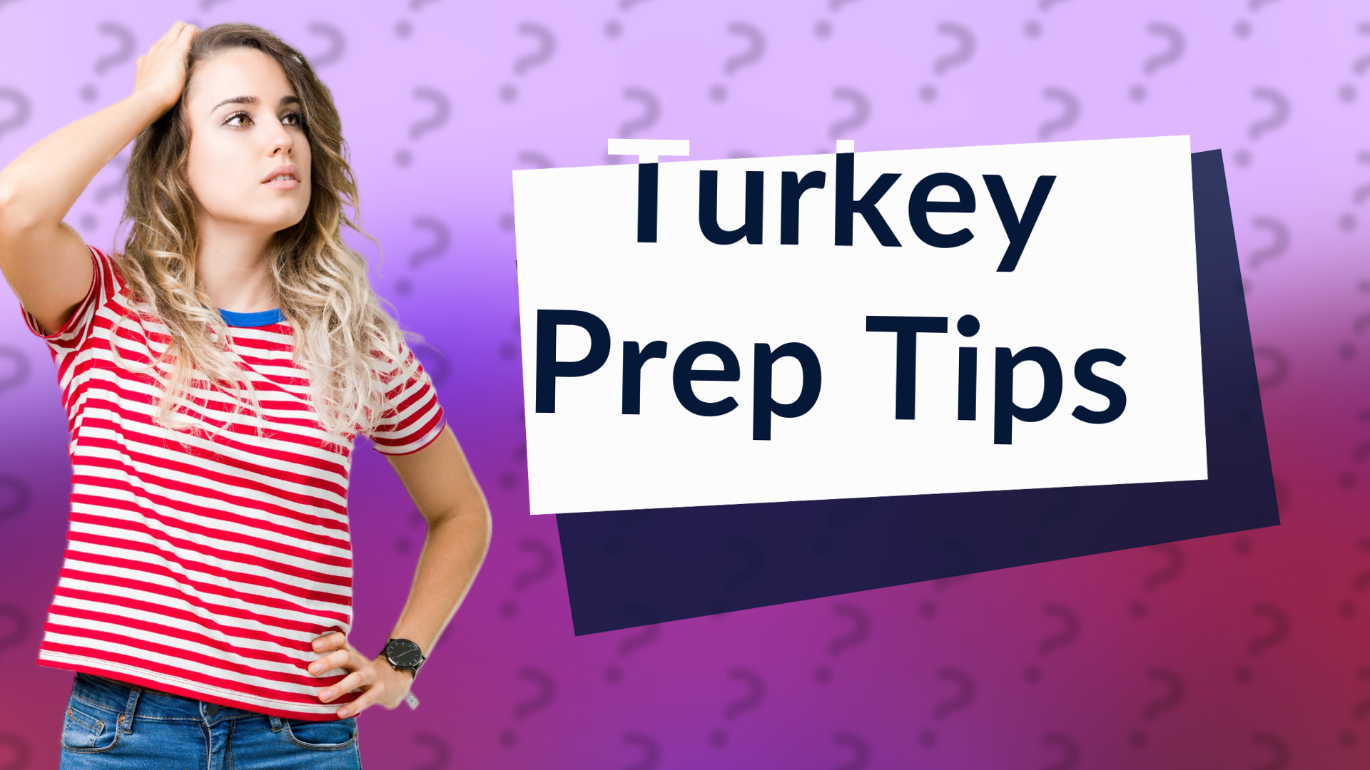Turkey Prep Tips