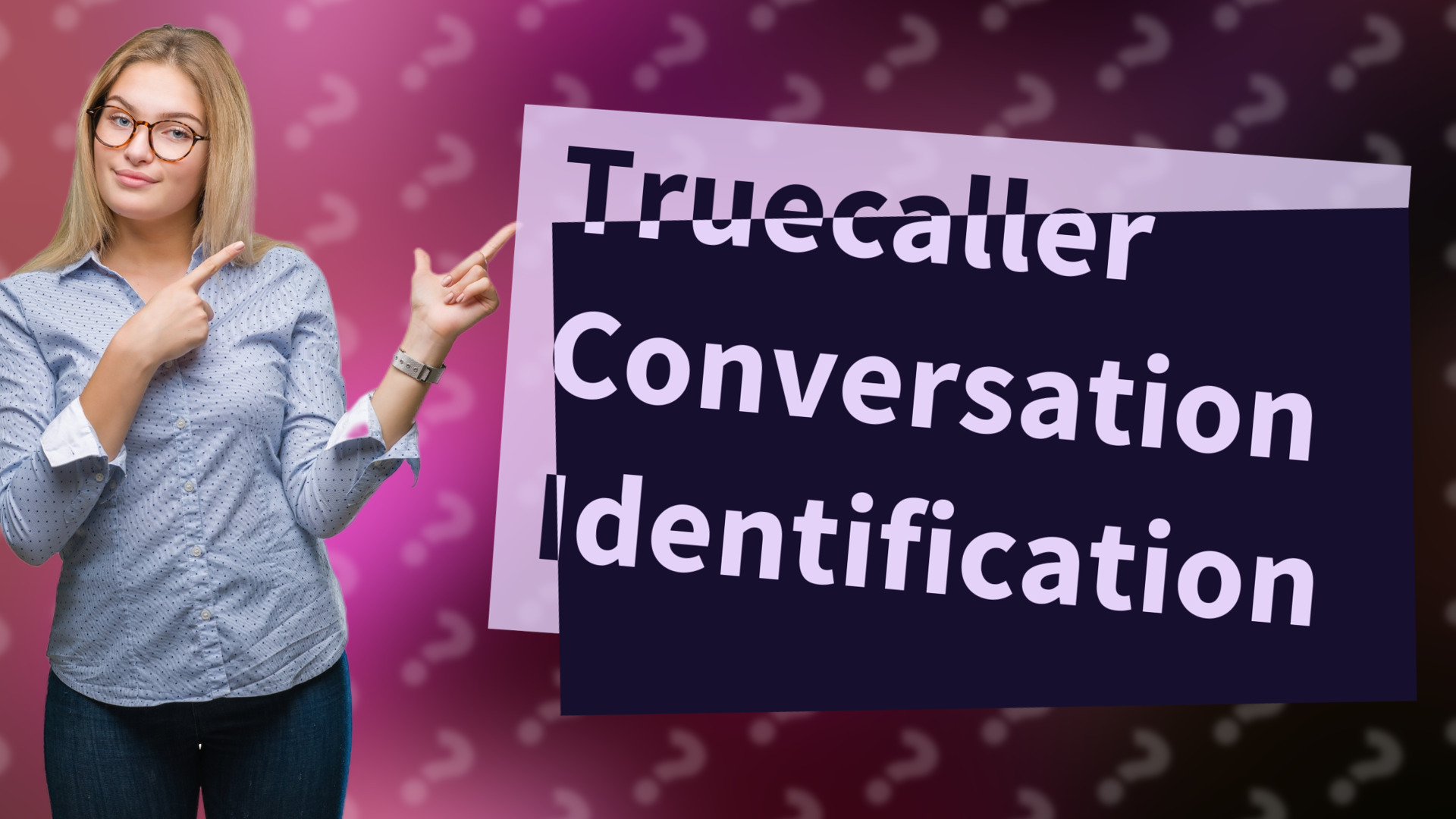 Truecaller Conversation Identification