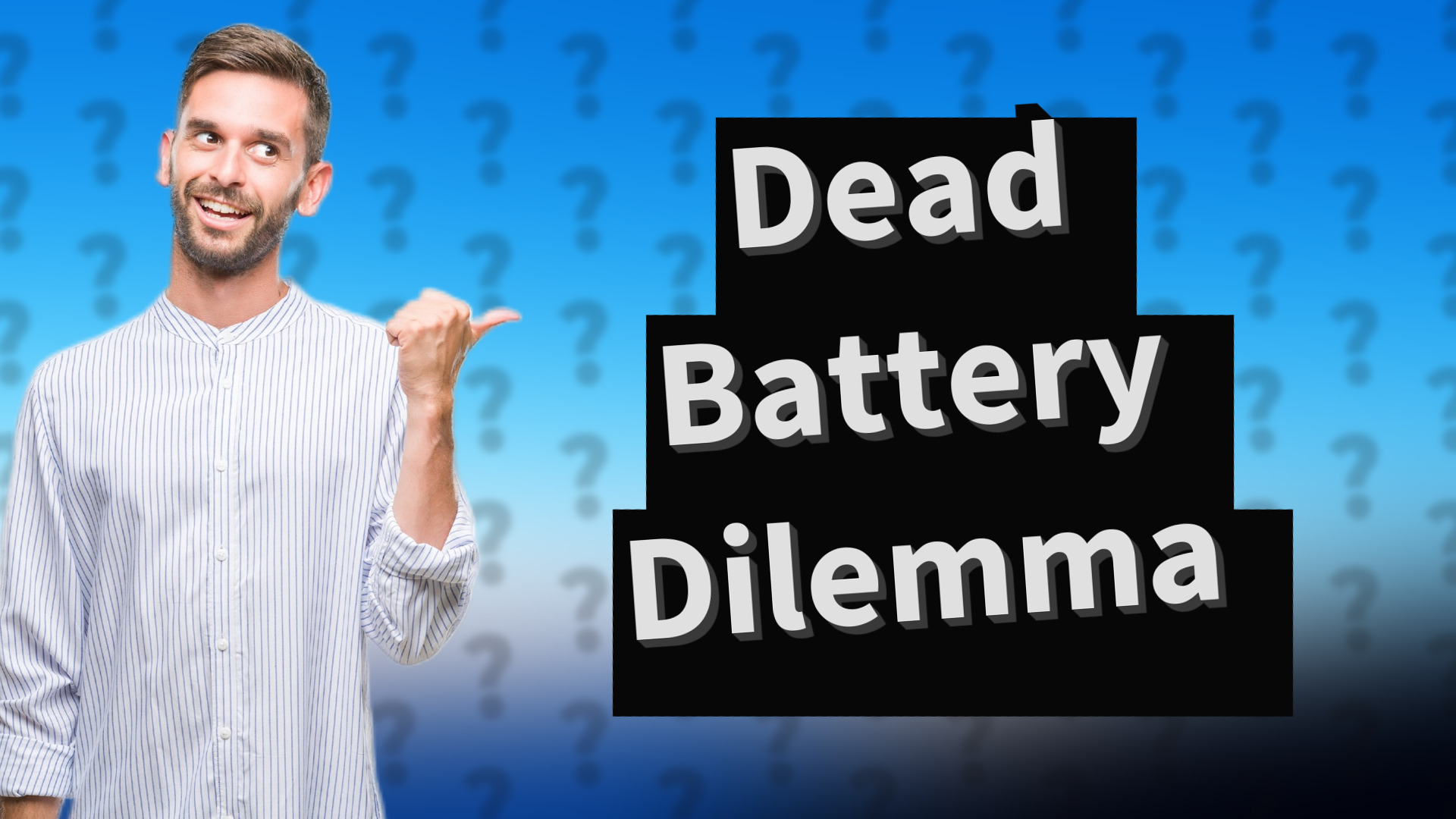 Dead Battery Dilemma