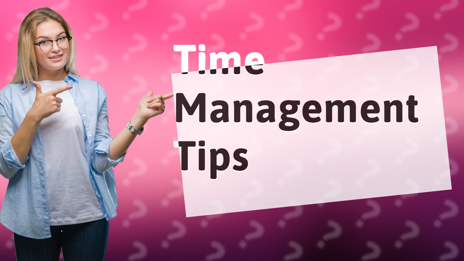 Time Management Tips