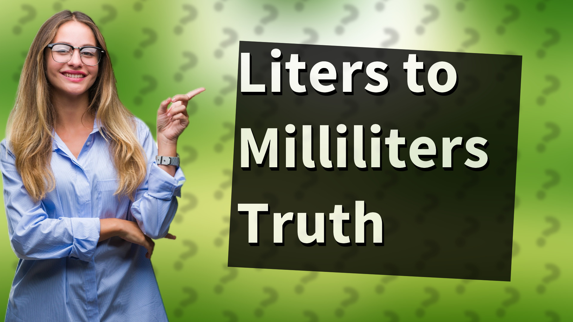 Liters to Milliliters Truth