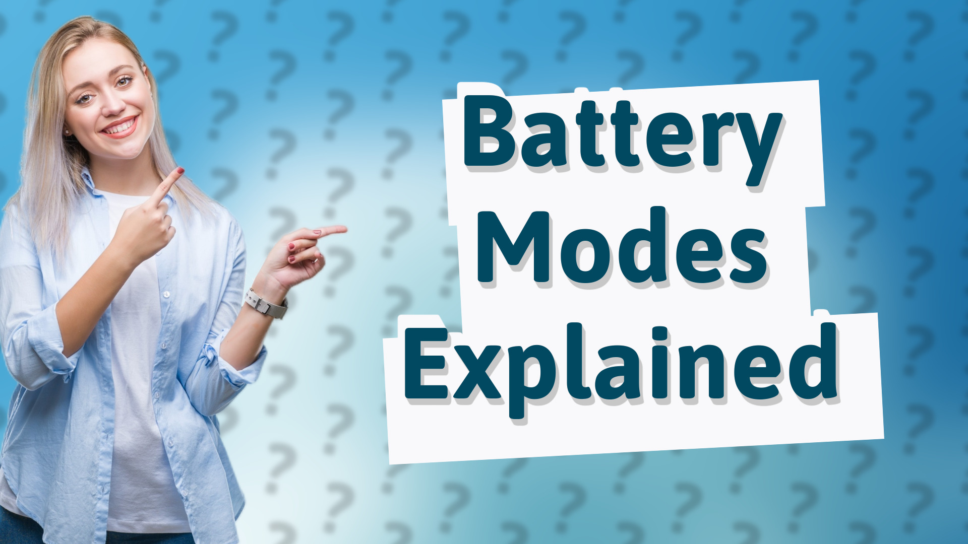 Battery Modes Explained