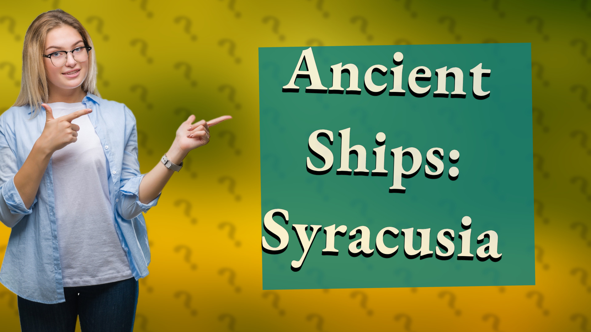 Ancient Ships: Syracusia