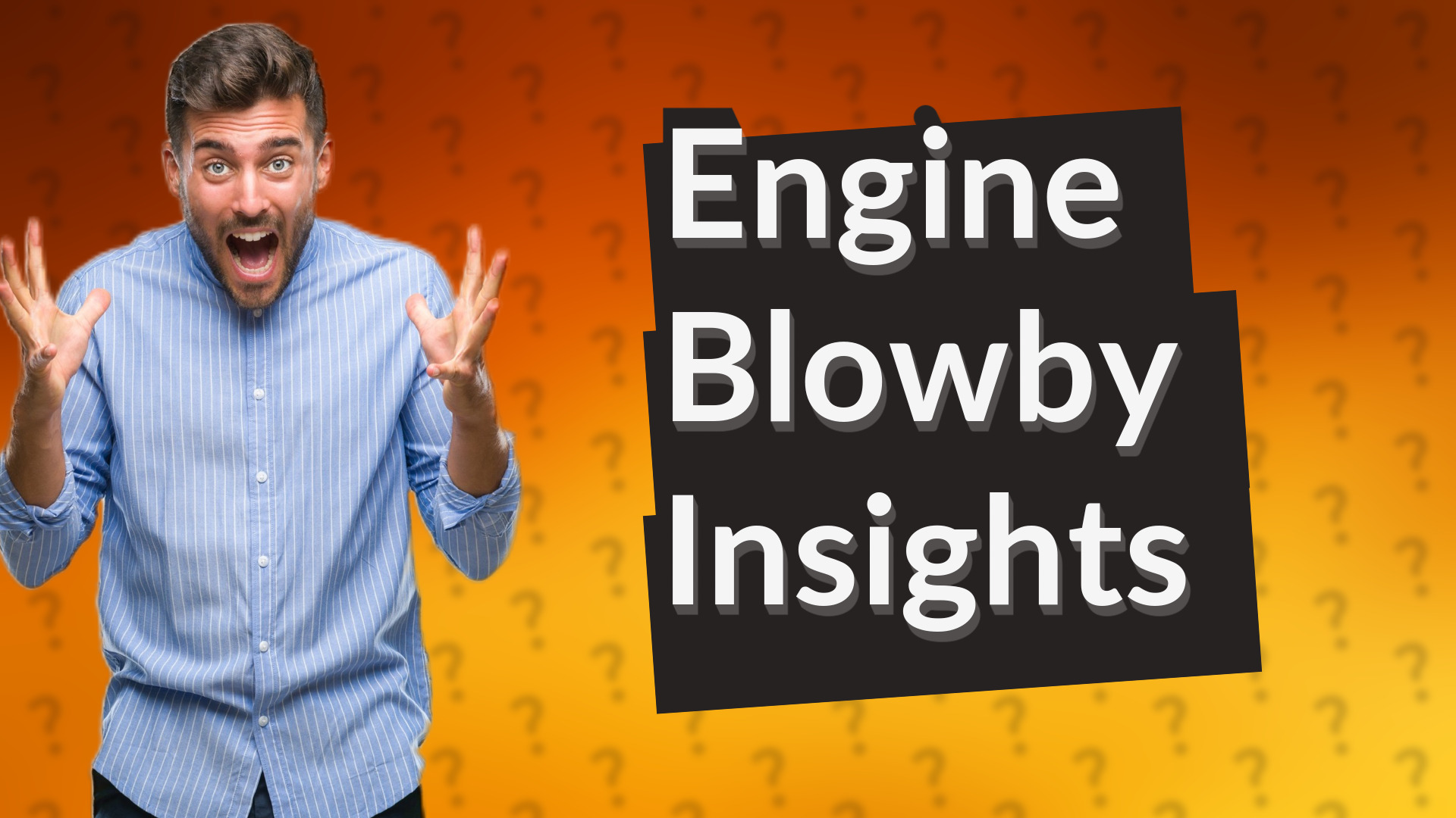 Engine Blowby Insights
