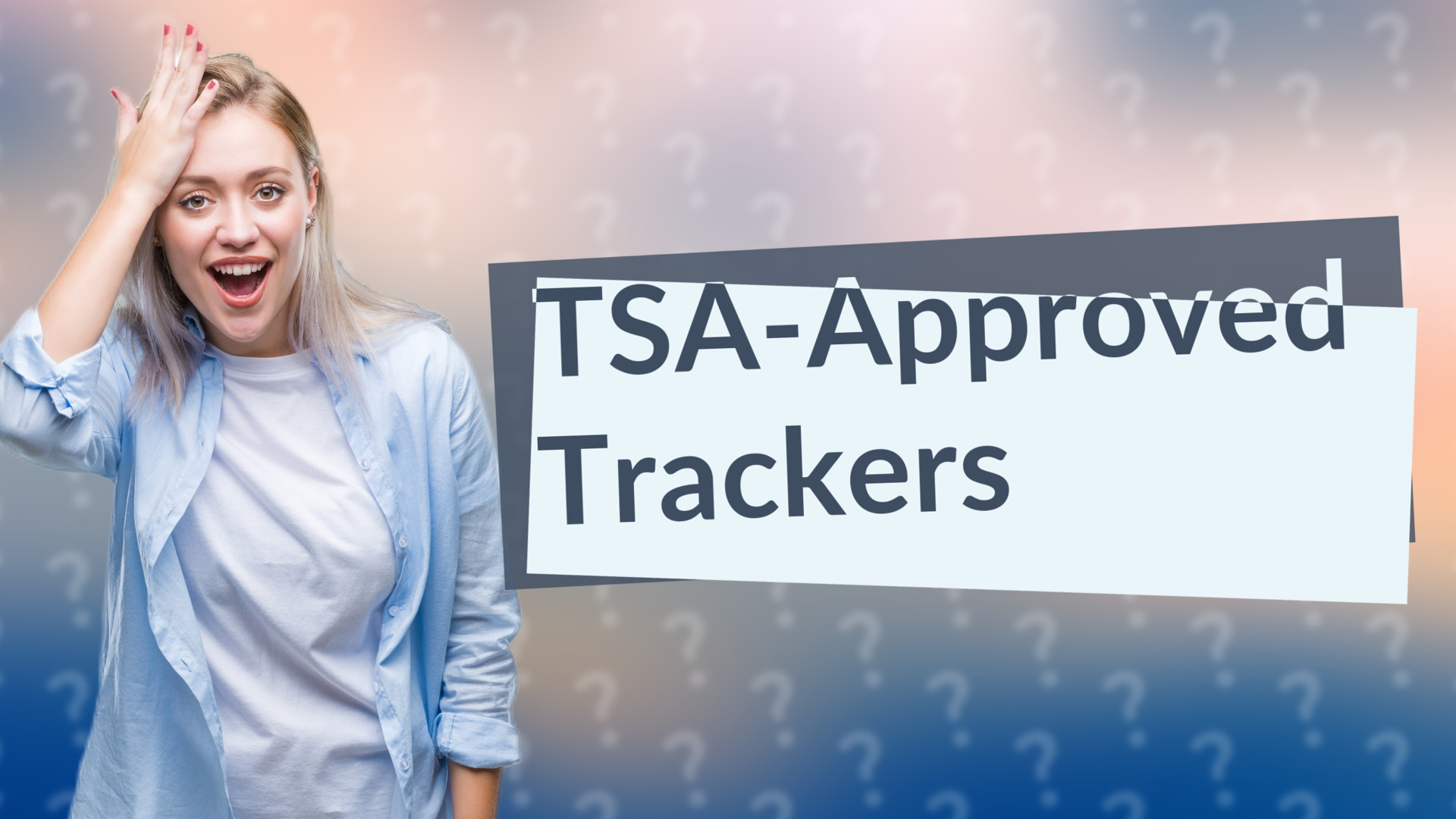 TSA-Approved Trackers