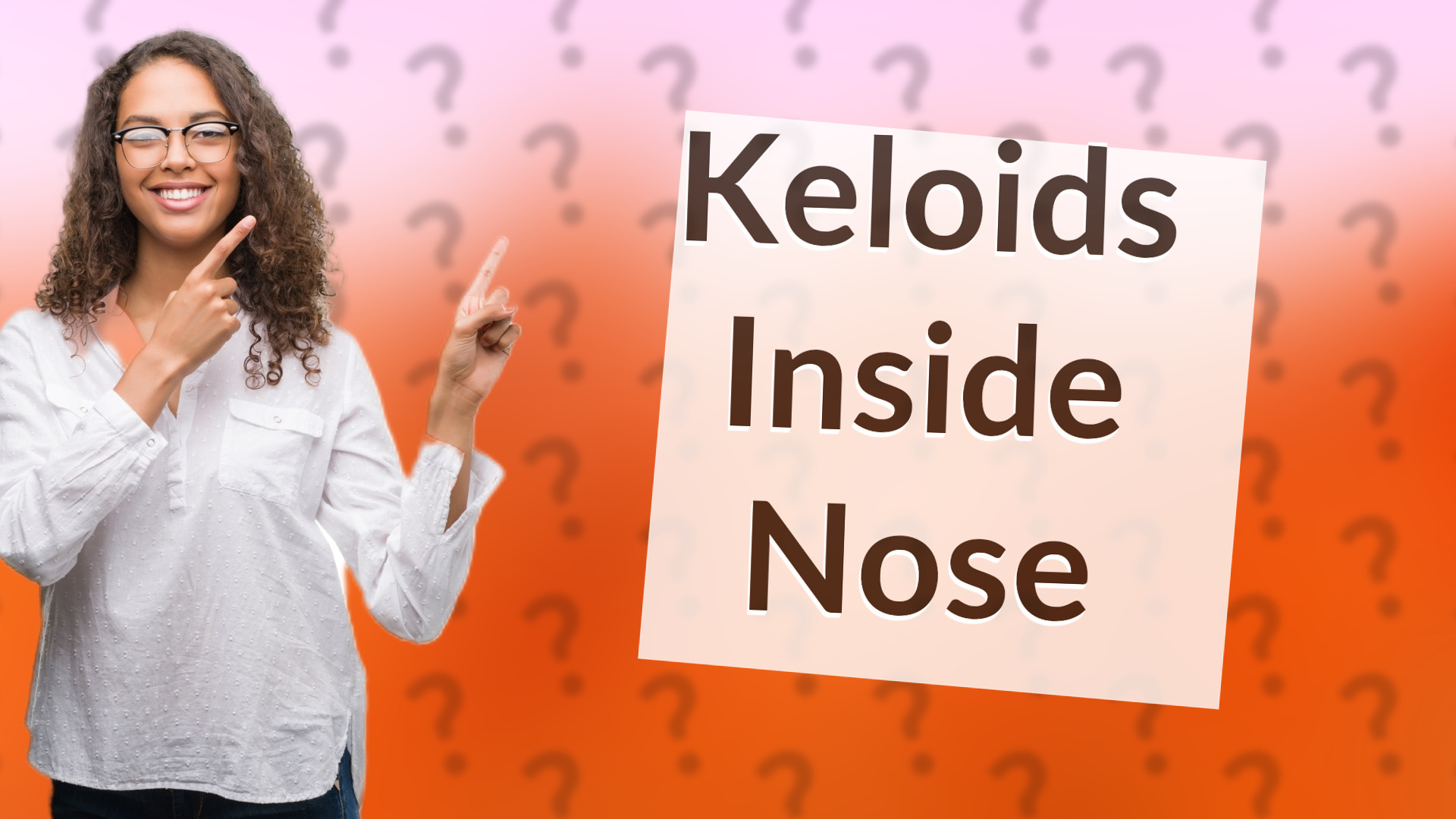 Keloids Inside Nose