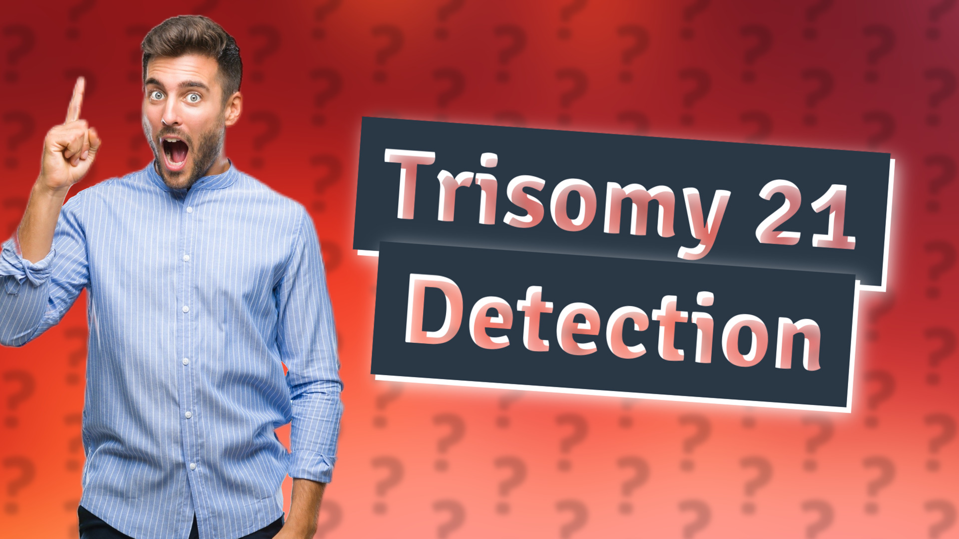 Trisomy 21 Detection