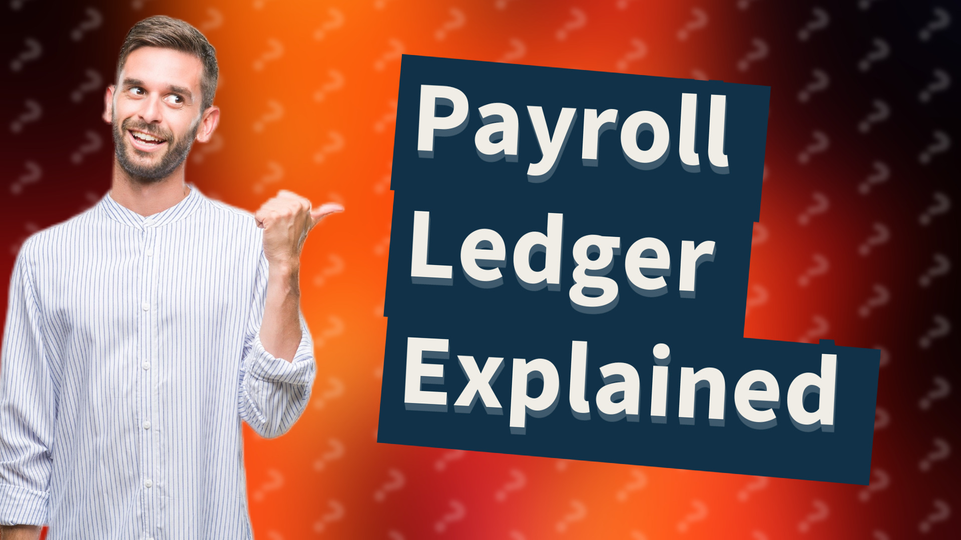 Payroll Ledger Explained