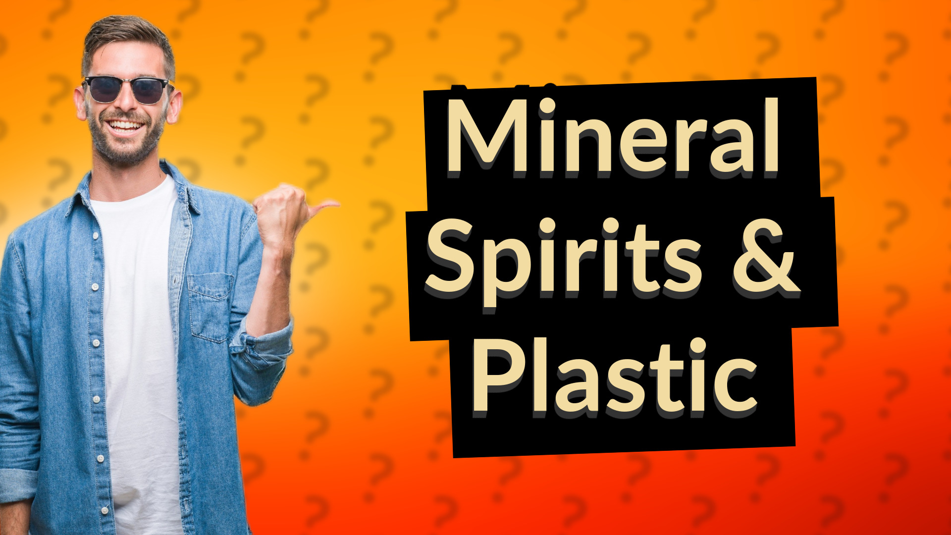 Mineral Spirits & Plastic