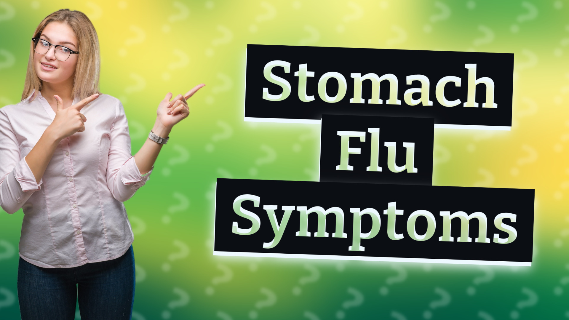 Stomach Flu Symptoms