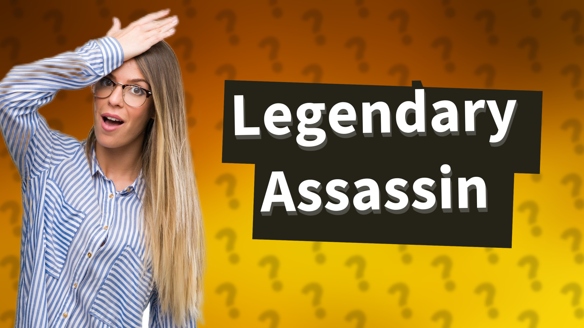 Legendary Assassin