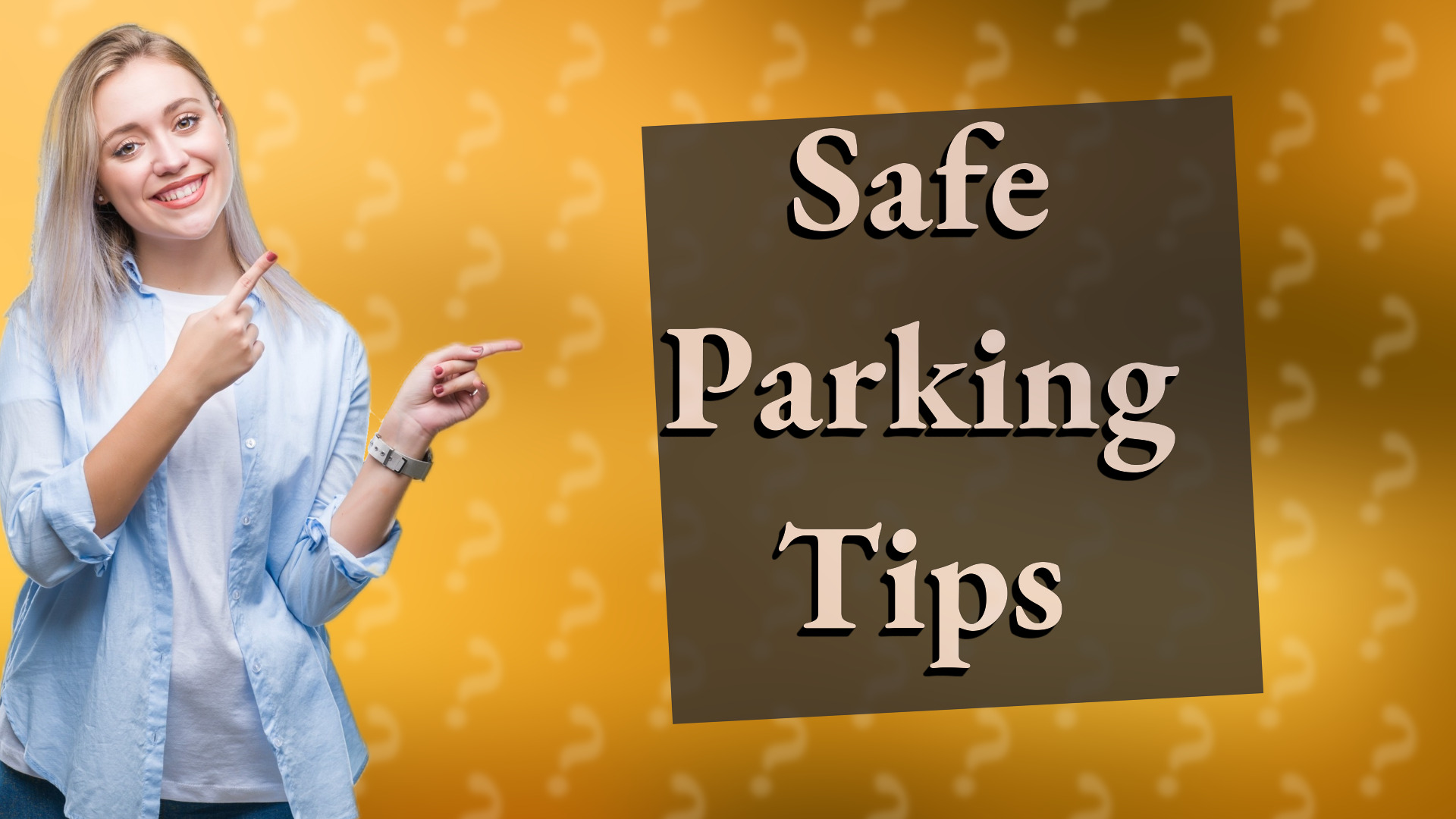 Safe Parking Tips
