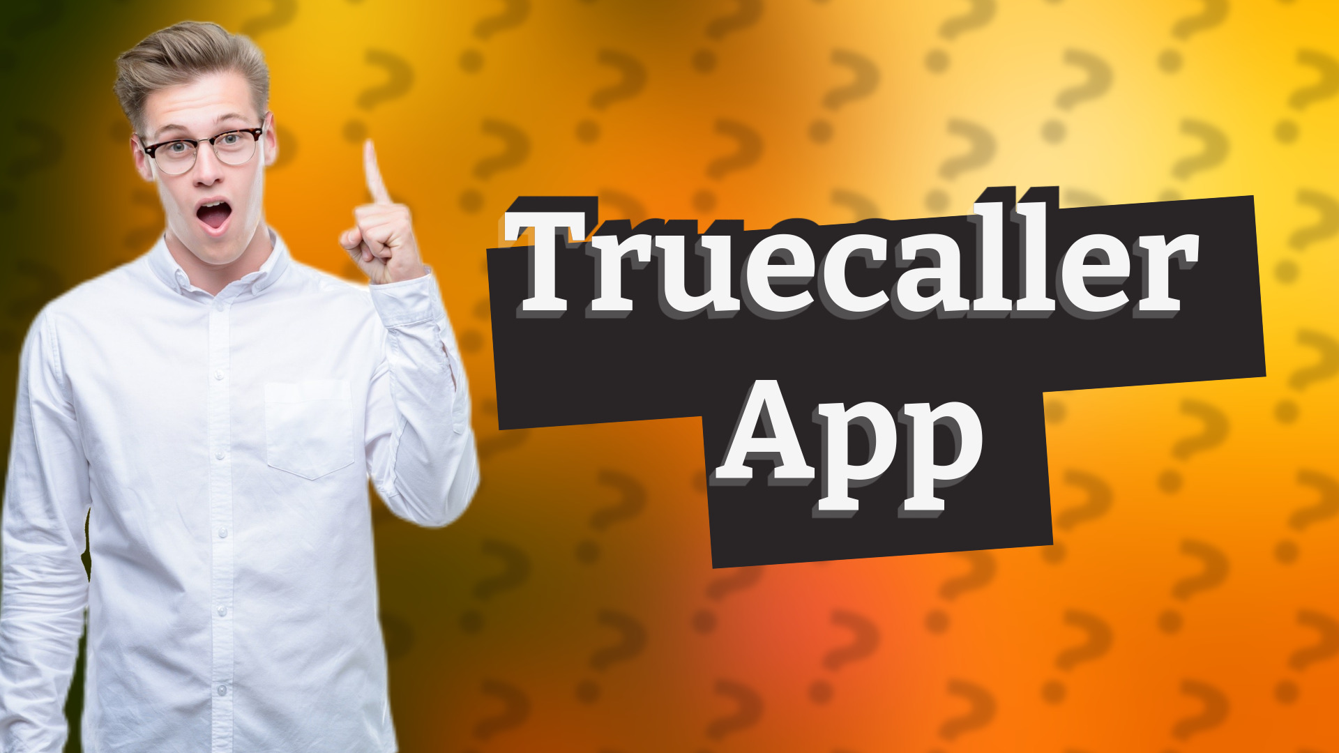 Truecaller App