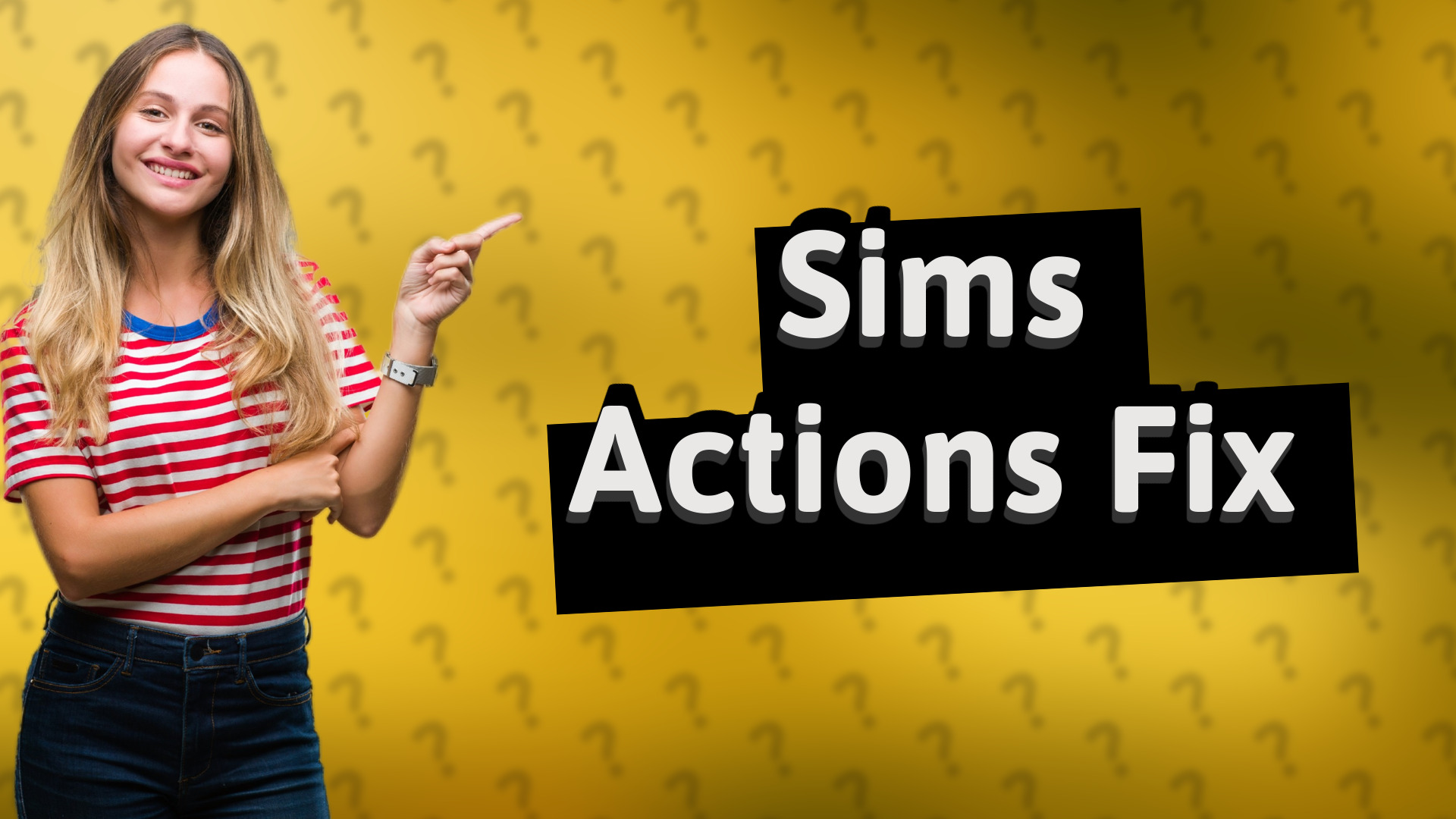 Sims Actions Fix