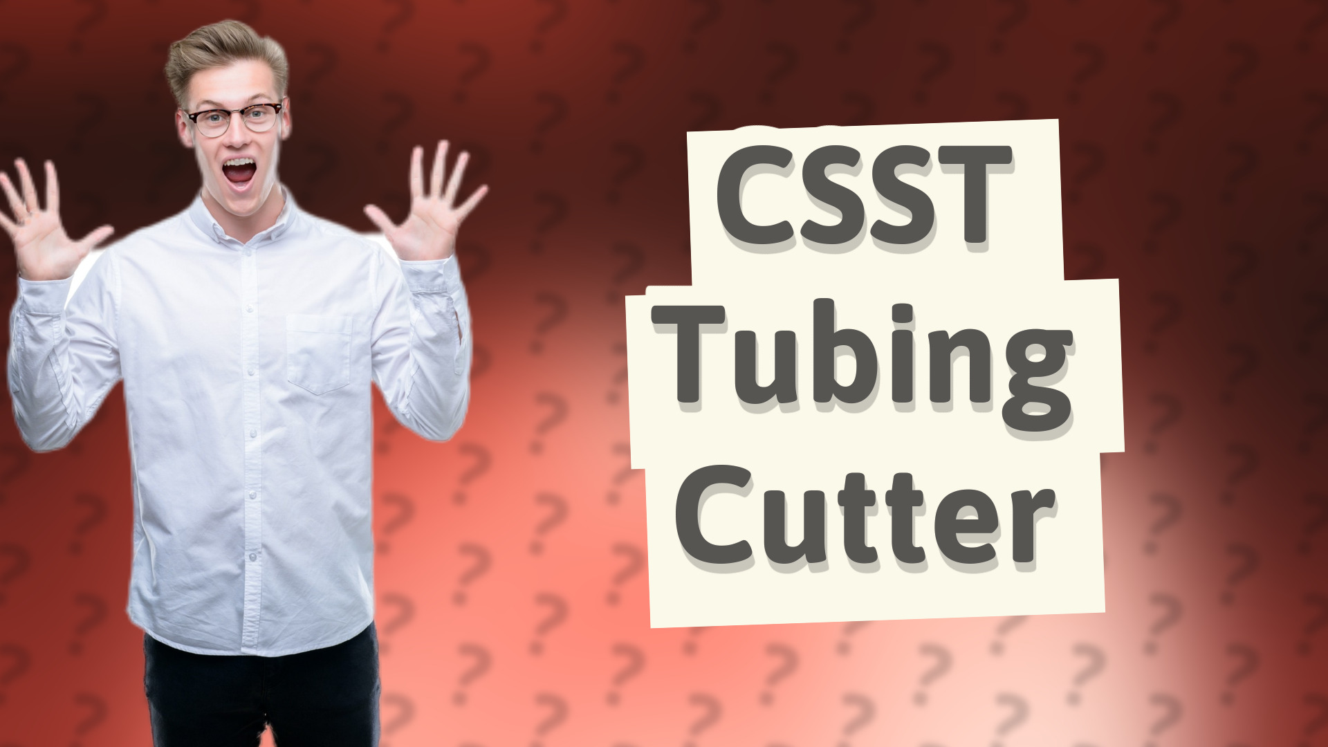 CSST Tubing Cutter