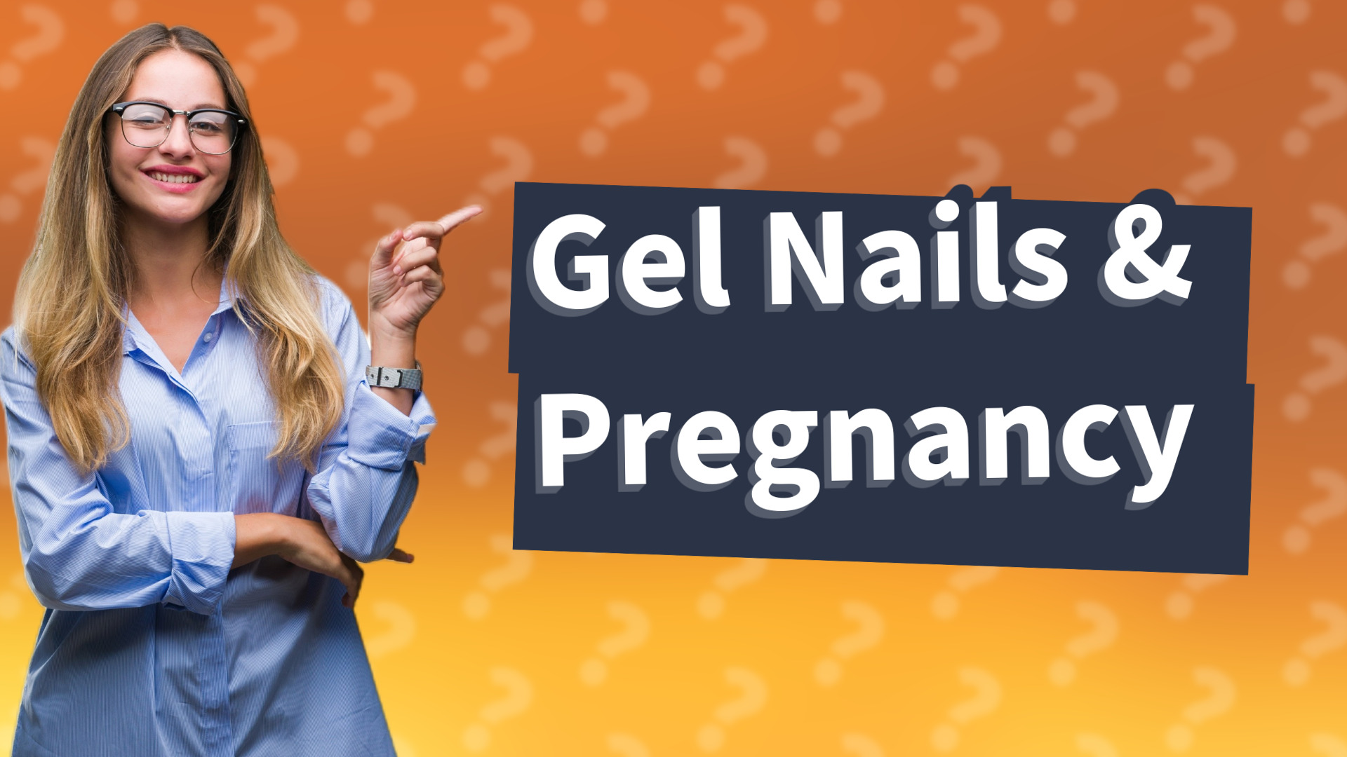 Gel Nails & Pregnancy